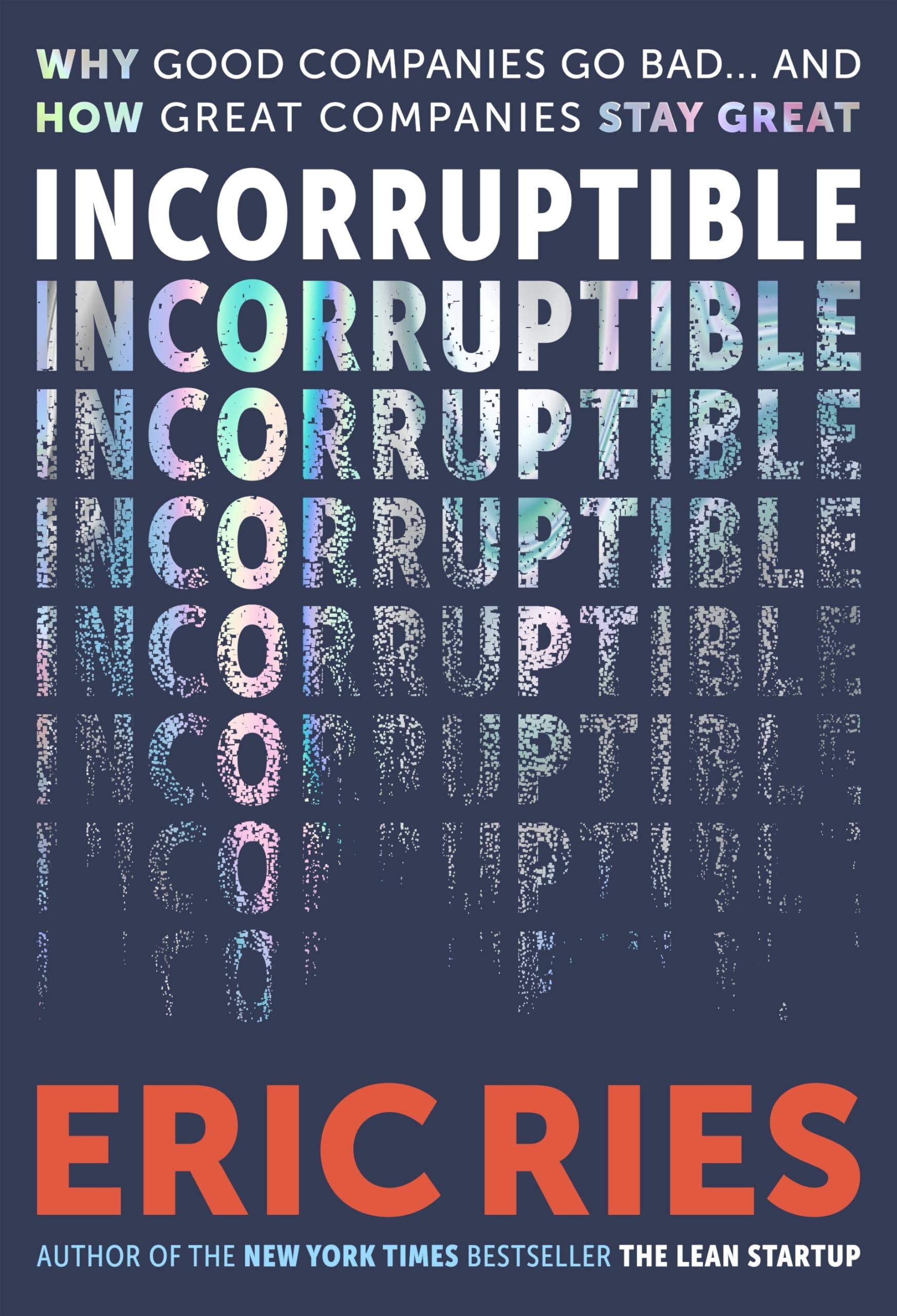 Eric Ries - Incorruptible | Paperback for Business Development