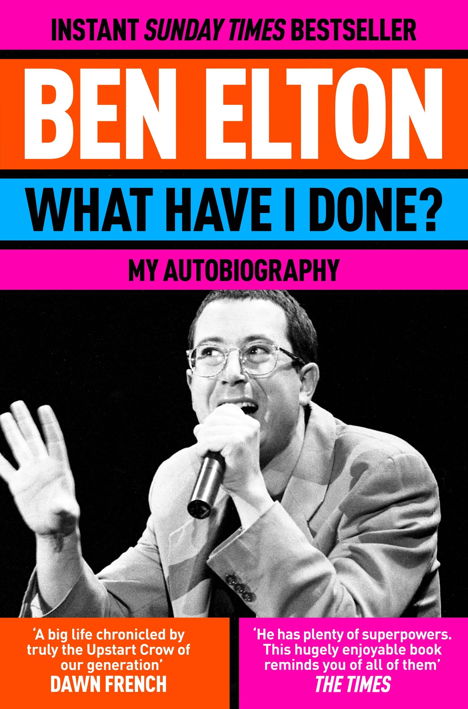 Ben Elton - What Have I Done?: The Sunday Times Bestseller Memoir | Paperback