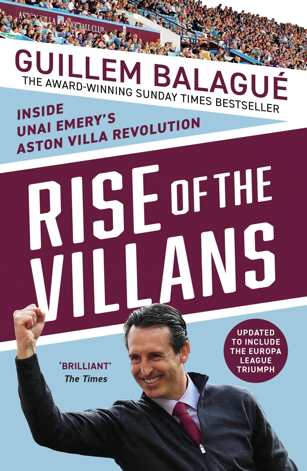 Seven Dials Rise of the Villans: Inside Unai Emery's Aston Villa Revolution - Paperback, 640 Pages
