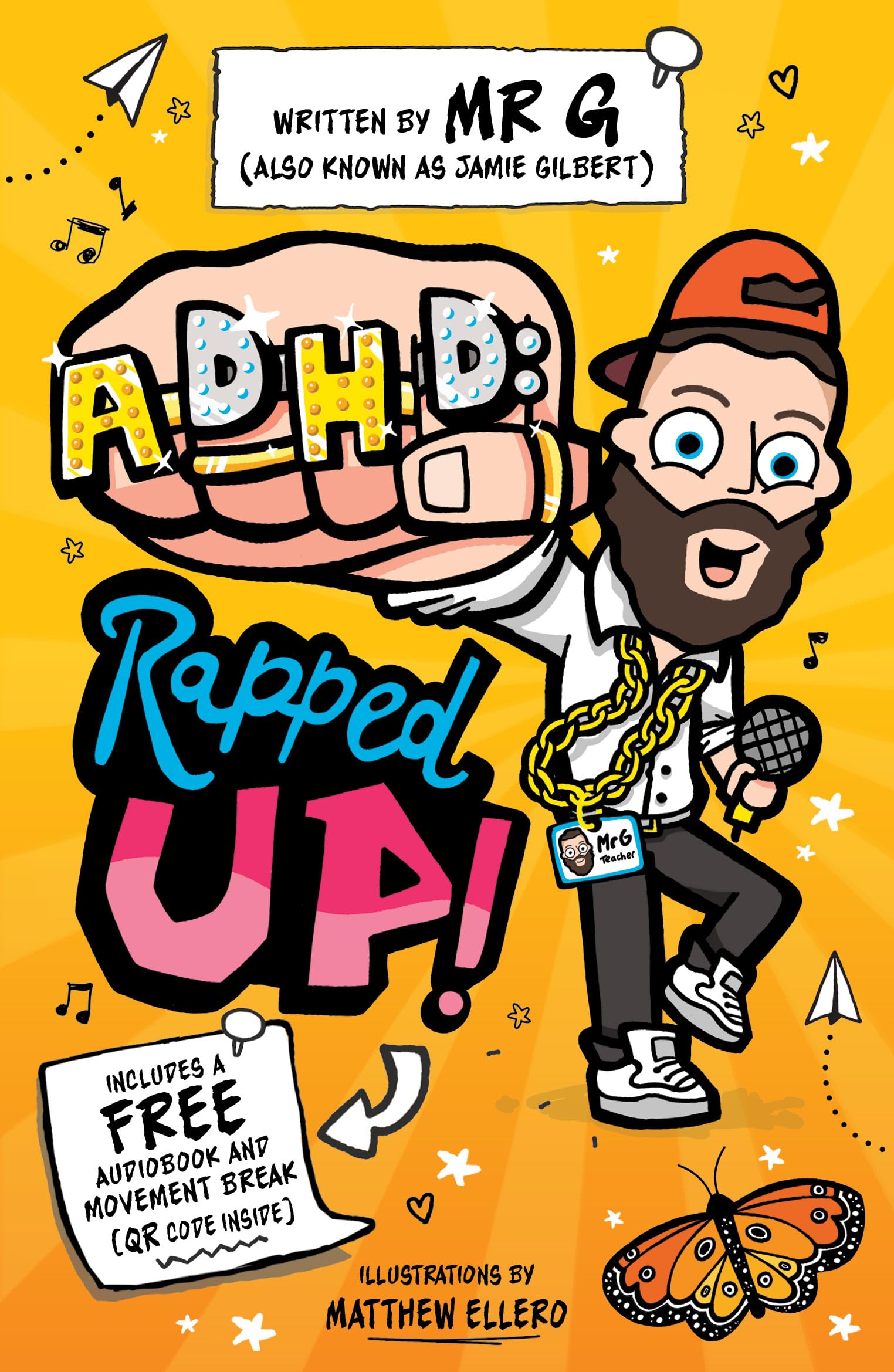 Jamie 'Mr G' Gilbert - ADHD Rapped Up! | Paperback for Ages 8+ 1