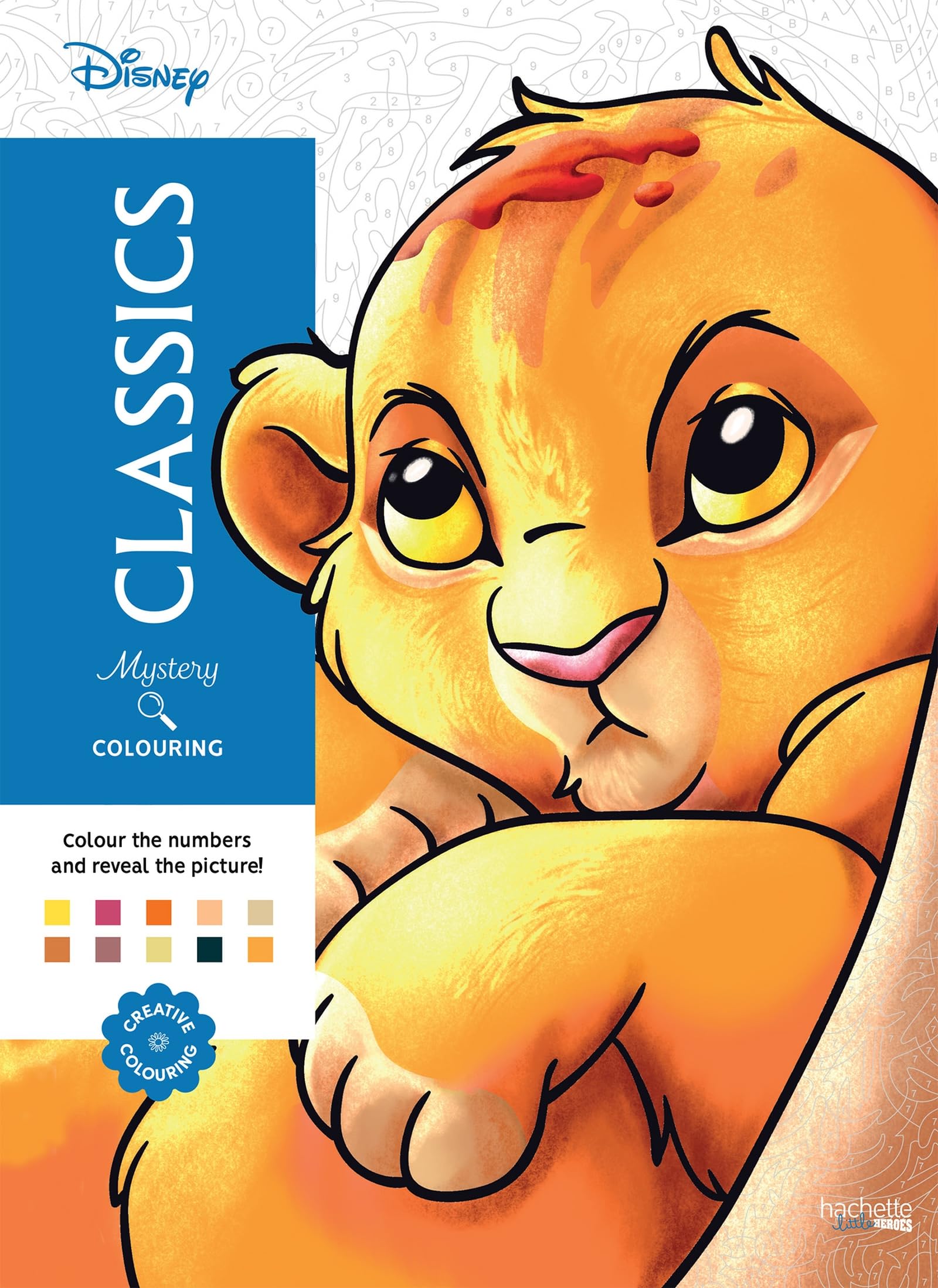 HACHETTE HEROES Mystery Colouring - Classics: Reveal Iconic Disney Characters | 128 Pages | English 1