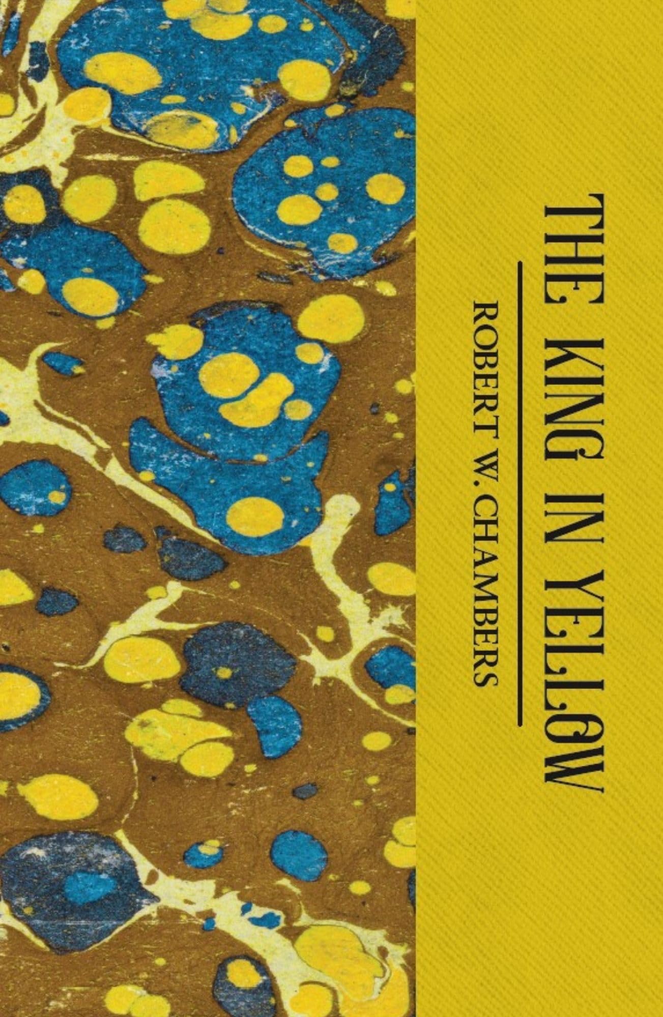 Robert W. Chambers The King in Yellow - Classic Edition Horror Novel | Paperback | 192 Pages