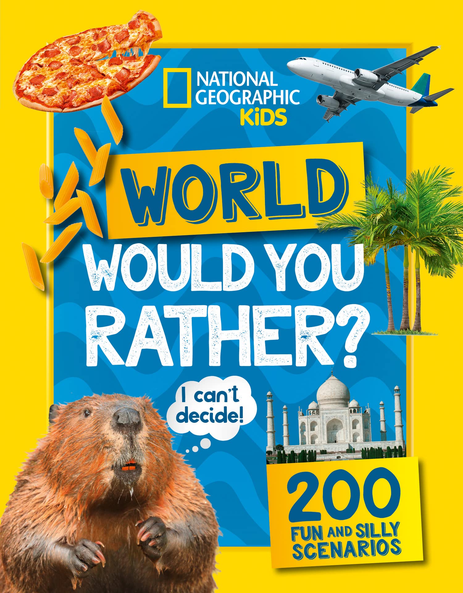 Collins Would You Rather? World: A Fun-Filled Family Game Book for Ages 7-10
