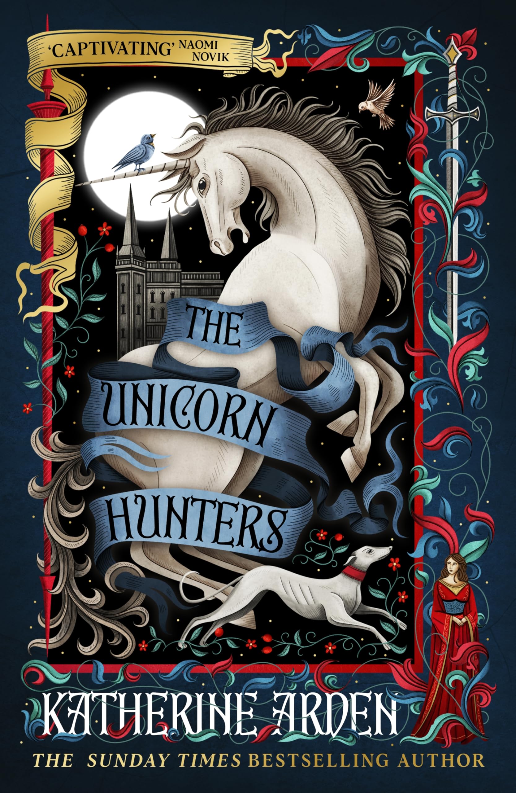 Century The Unicorn Hunters - Enchanting New Historical Fantasy Novel by Katherine Arden