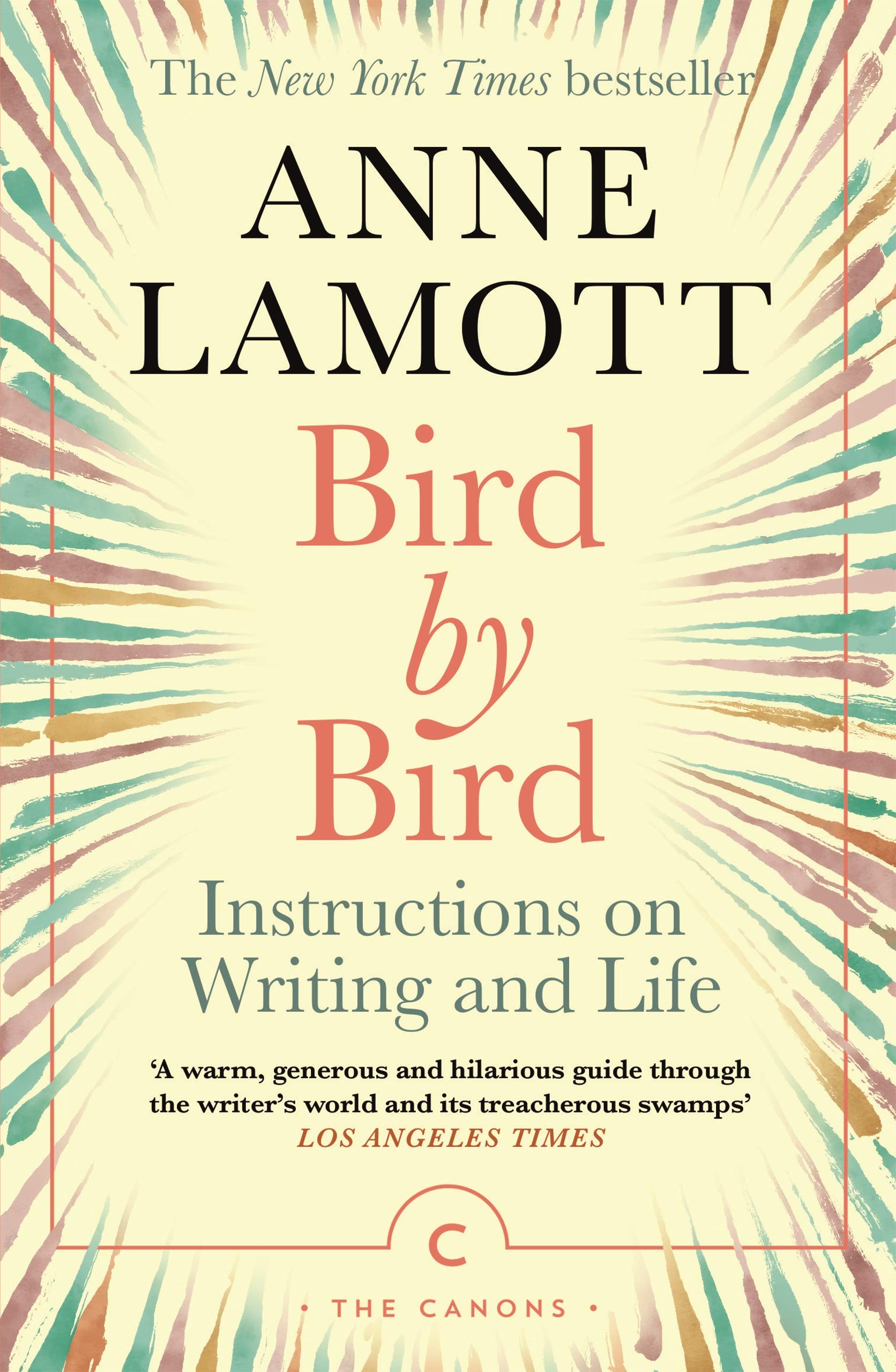 Bird by Bird: Instructions on Writing and Life by Anne Lamott - Paperback | 304 Pages 1