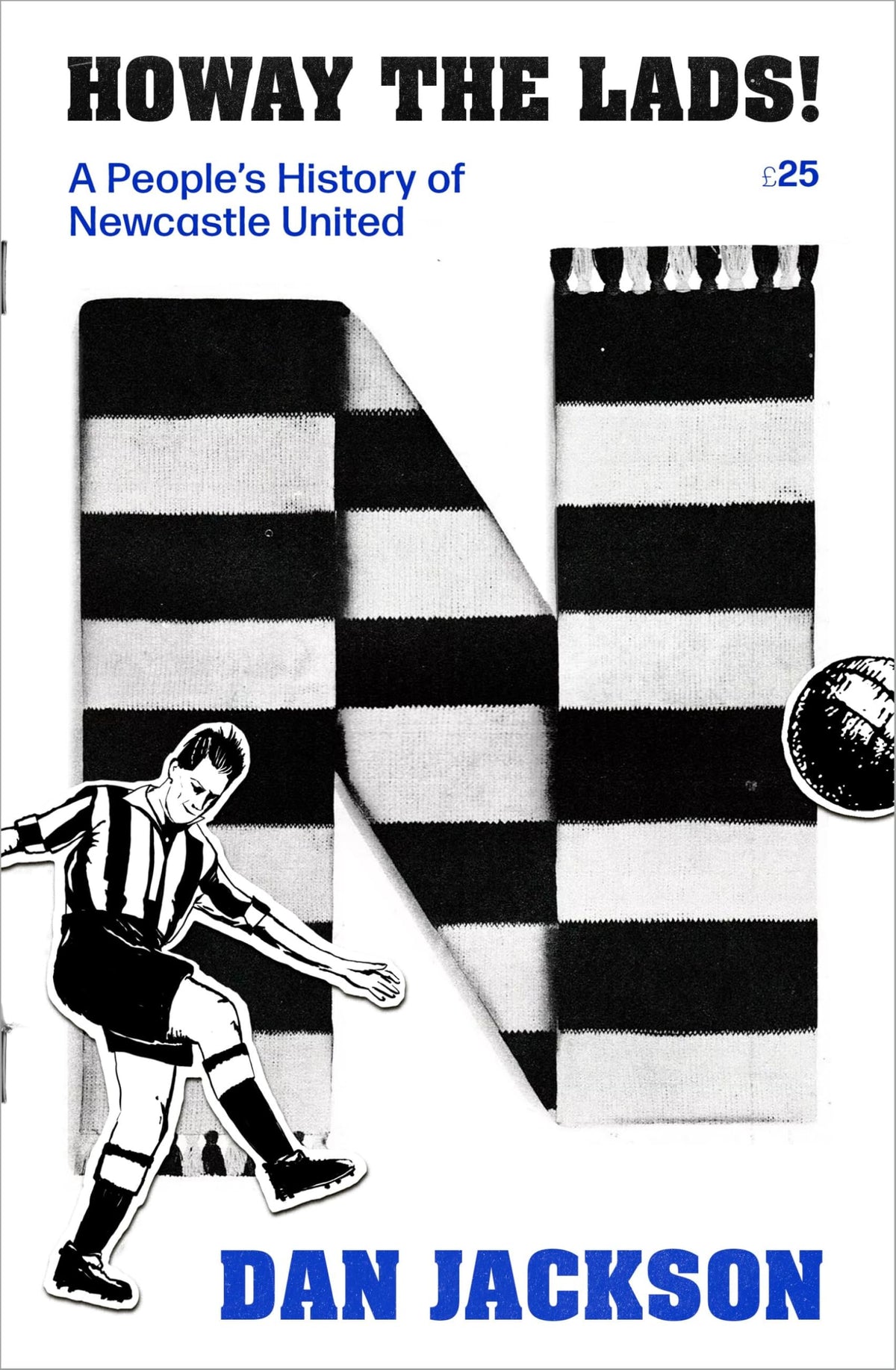 Abacus Howay the Lads!: A People's History of Newcastle United - Hardcover, 384 Pages