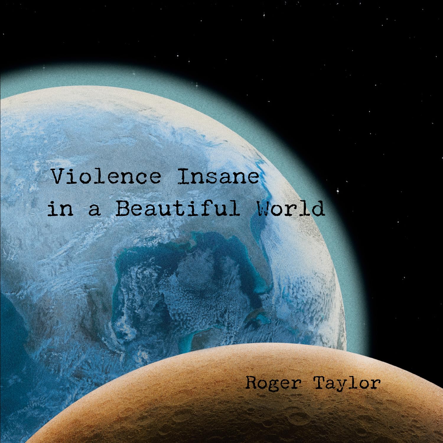 Roger Taylor - Violence Insane In A Beautiful World [Vinyl] 1