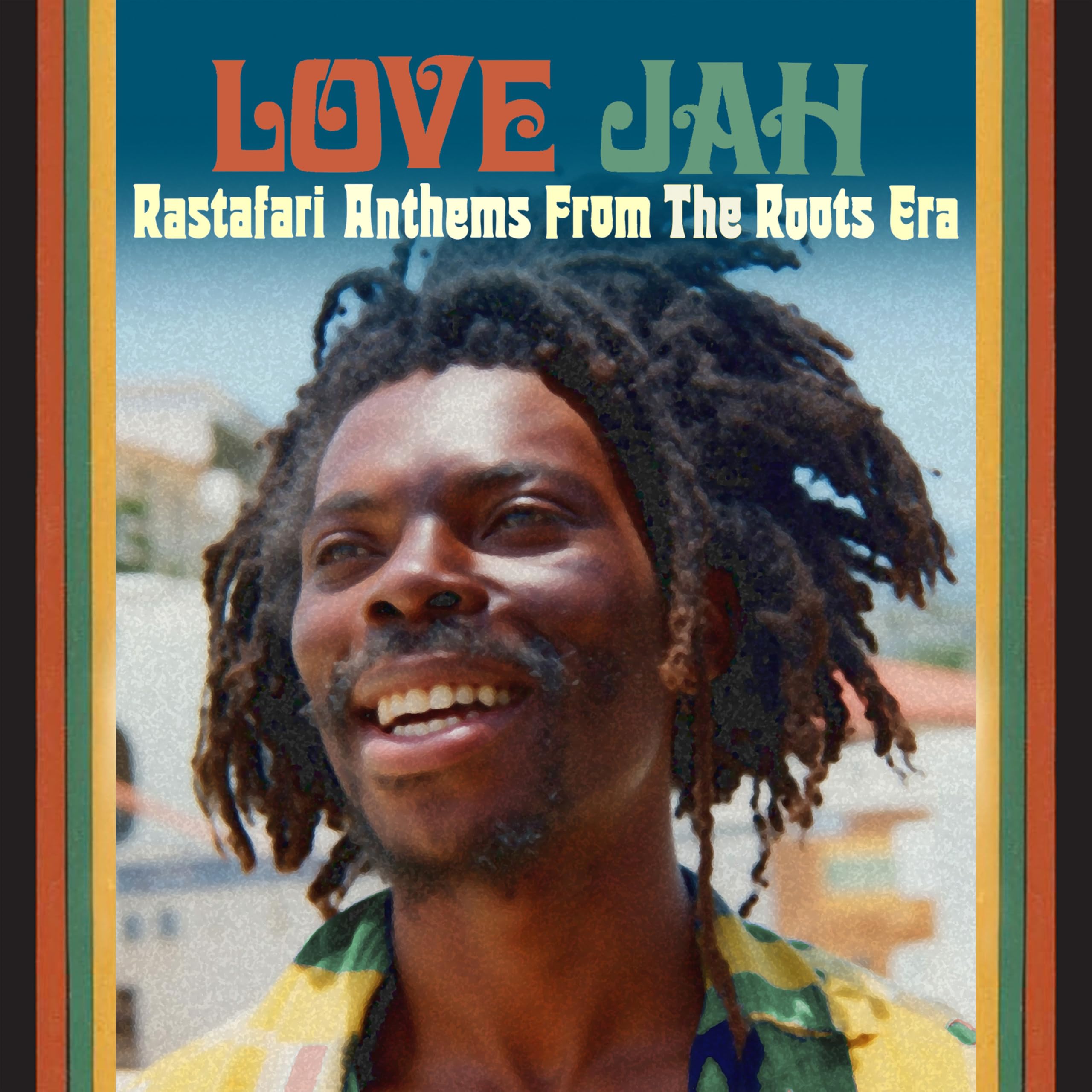 VARIOUS ARTISTS - I LOVE JAH (RASTAFARI ANTHEMS FROM THE ROOTS ERA) [CD]