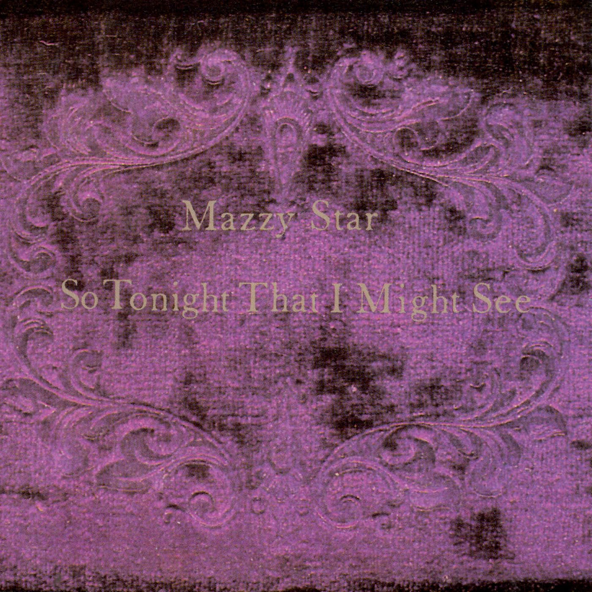 Mazzy Star - So Tonight That I Might See [Vinyl]