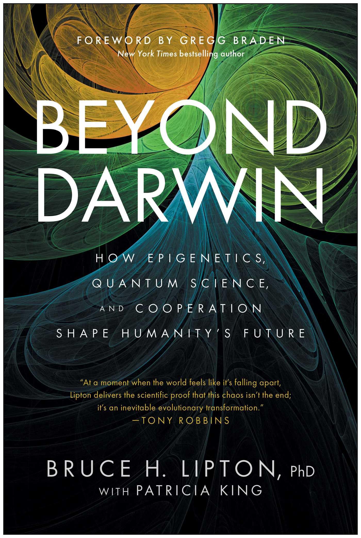 Bruce H. Lipton - Beyond Darwin: How Epigenetics, Quantum Science, and Cooperation Shape Huma | Hardcover 1