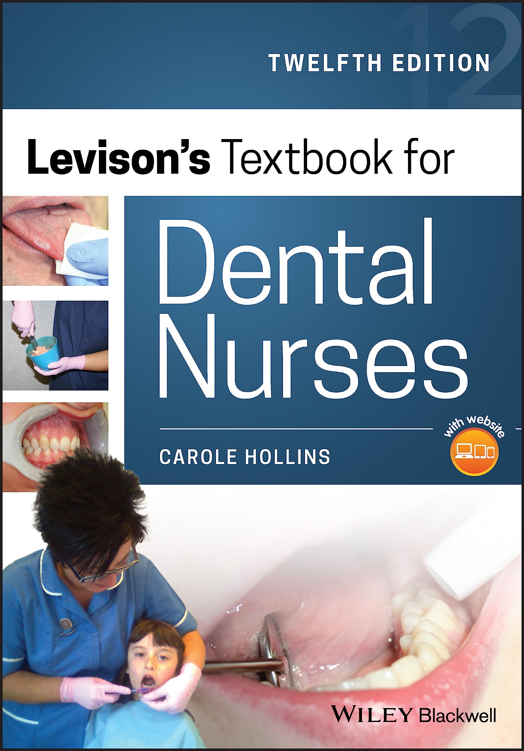 Wiley Levison's Textbook for Dental Nurses - 12th Edition | NEBDN National Diploma | GDC Standards 1