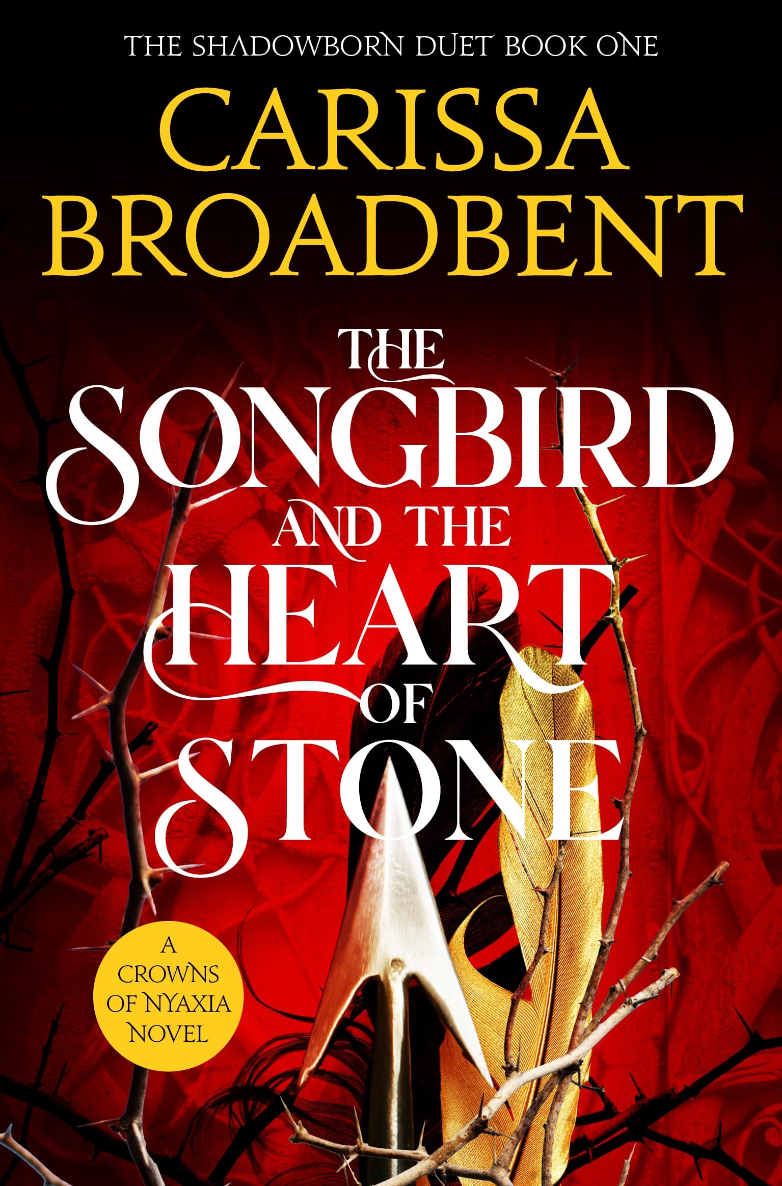 Carissa Broadbent - The Songbird and the Heart of Stone [Paperback]