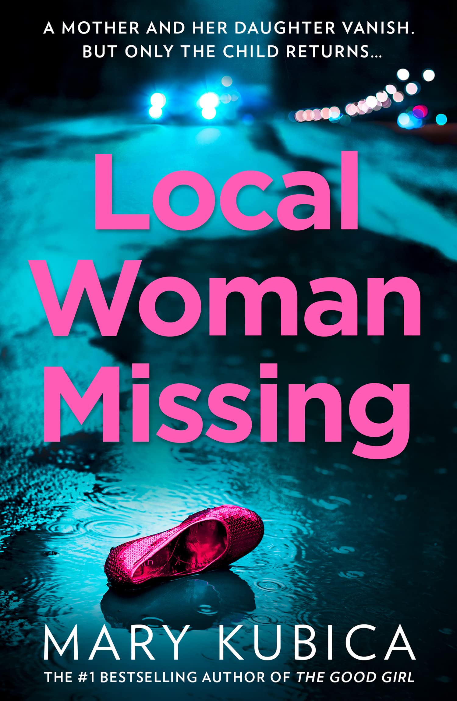 Mary Kubica Local Woman Missing: A Gripping Thriller with a Jaw-Dropping Twist | Paperback | English 1