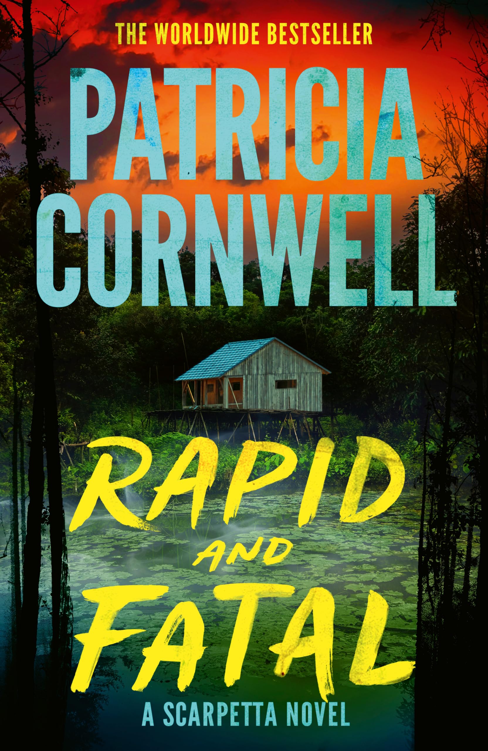 Rapid and Fatal: The New Scarpetta Thriller by Patricia Cornwell [Hardcover] 1