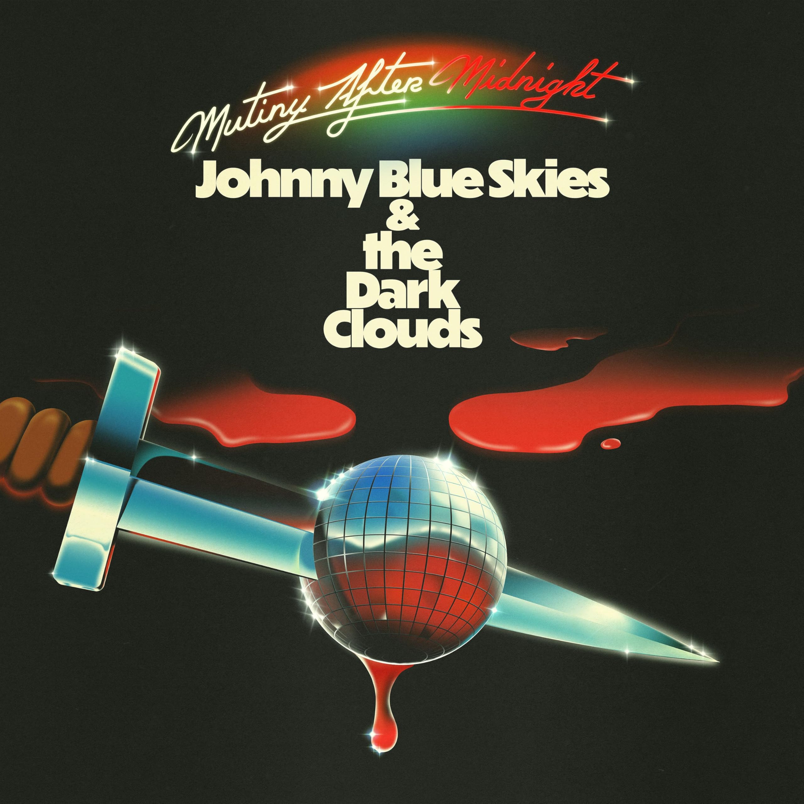 Johnny Blue Skies & the Dark Clouds - Mutiny After Midnight [CD] 1