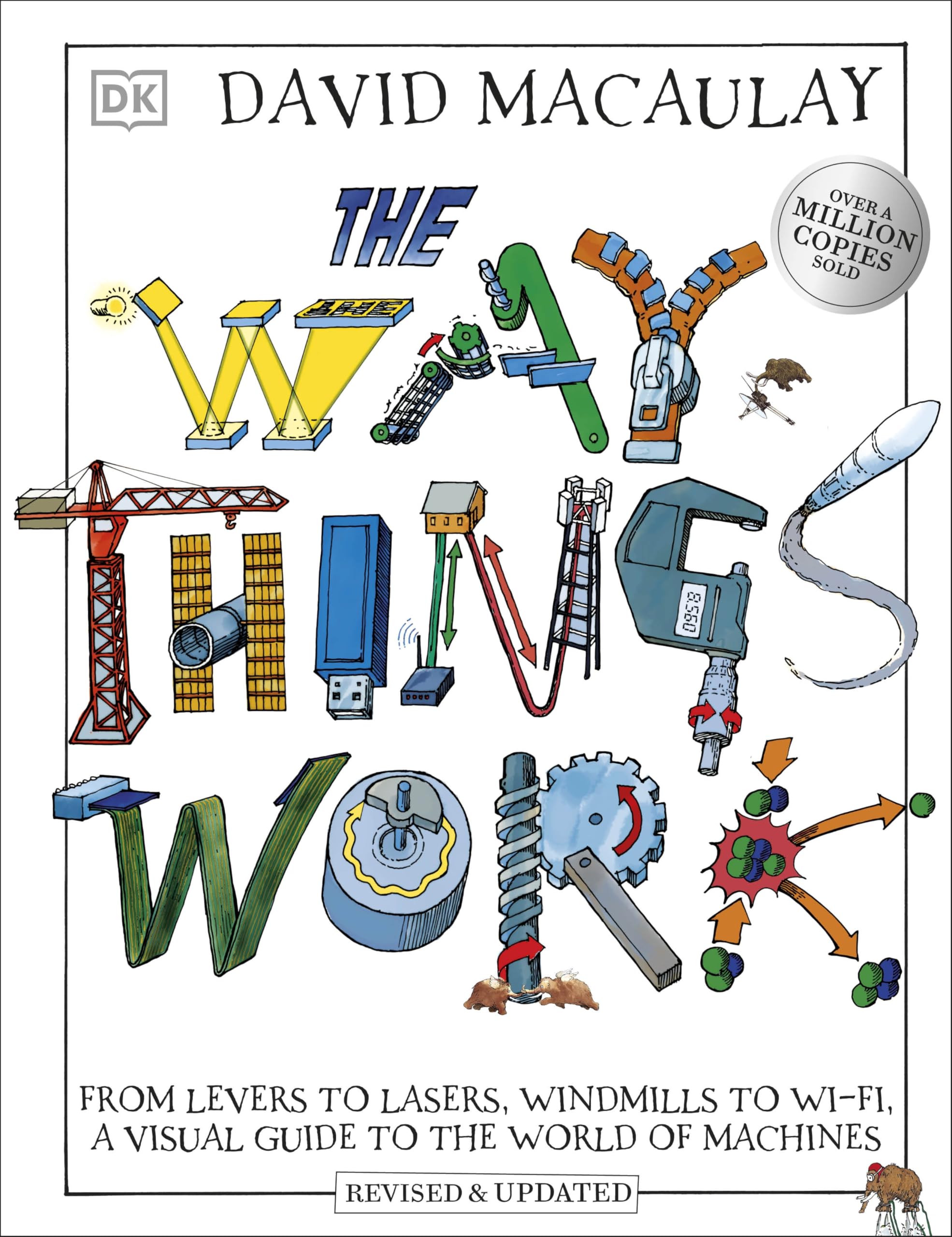 DK The Way Things Work: From Levers to Lasers, Windmills to Wi-Fi Visual Guide | Ages 9-12