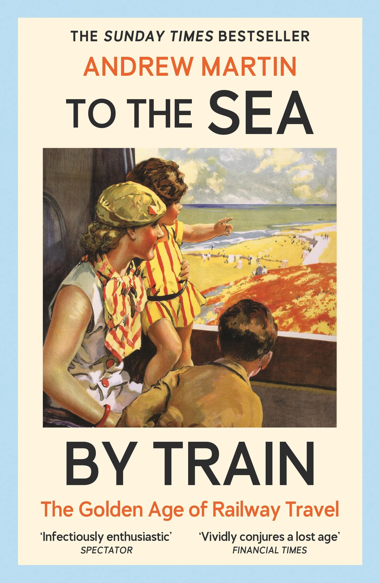 Profile Books To the Sea by Train: The Sunday Times Bestseller | Railway Technology & Engineering 1