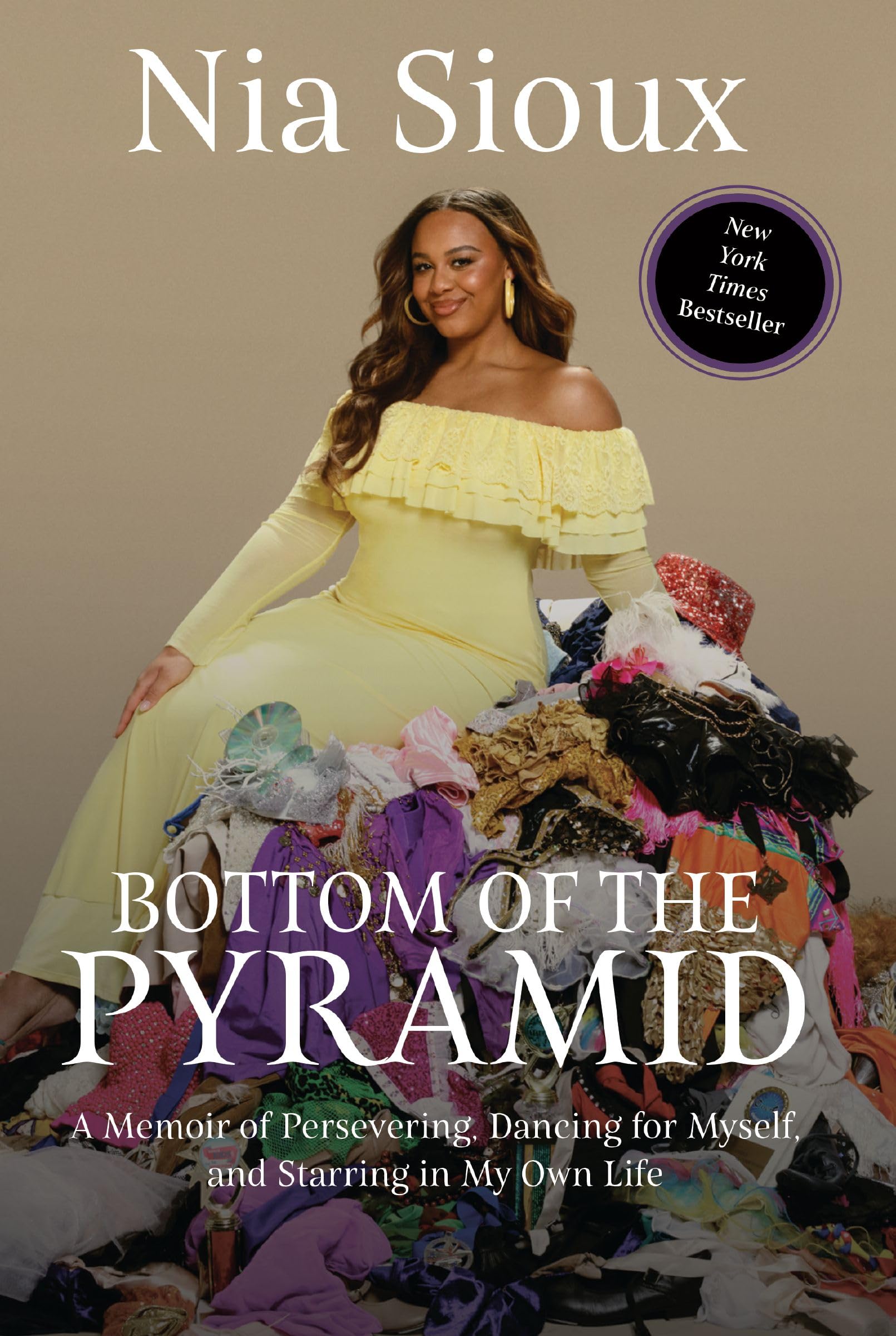 Nia Sioux - Bottom of the Pyramid: A Memoir of Persevering, Dancing for Myself, and Standing Tall | Hardcover 1