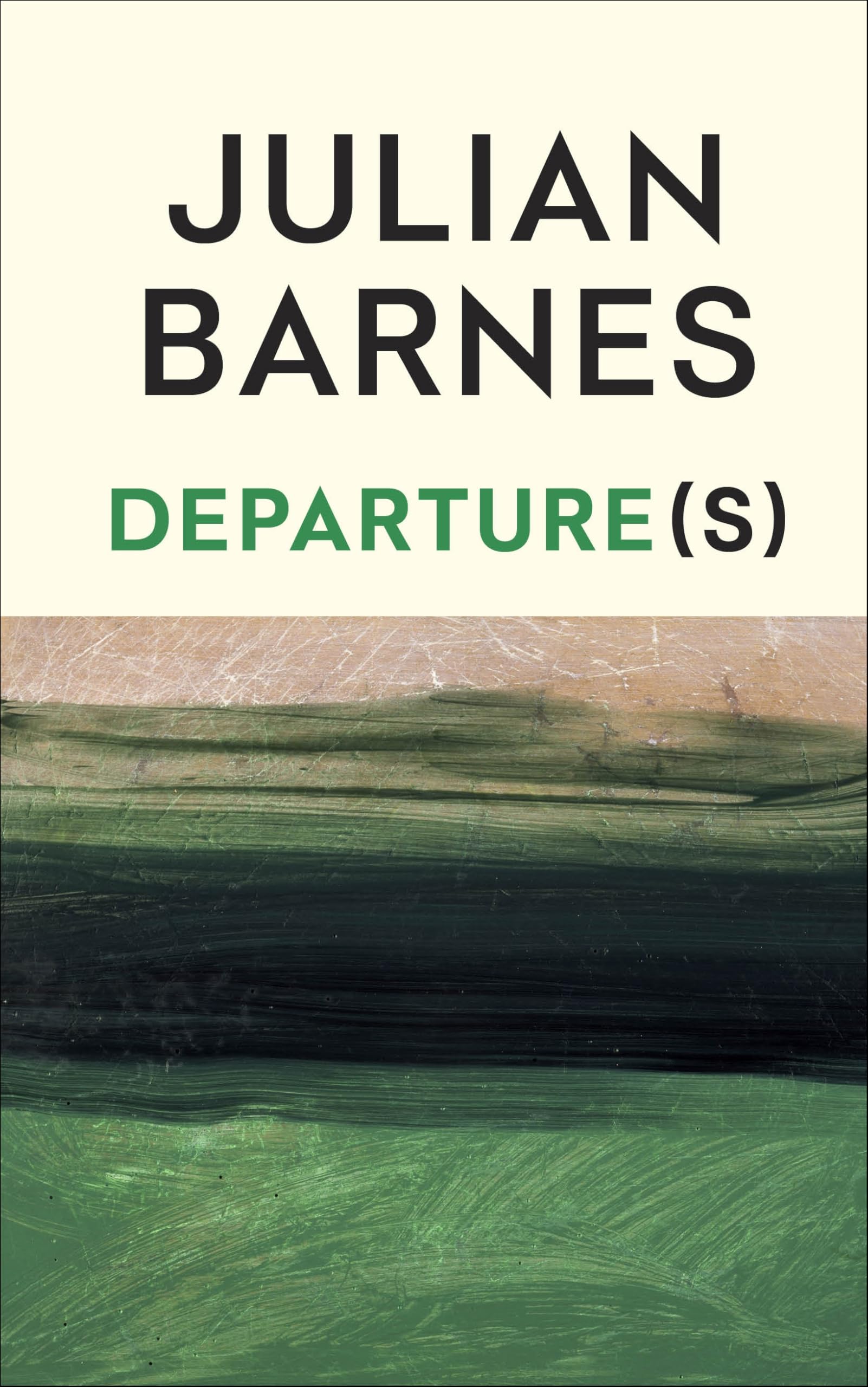 Barnes, Julian - Departure(s) | Hardcover | English