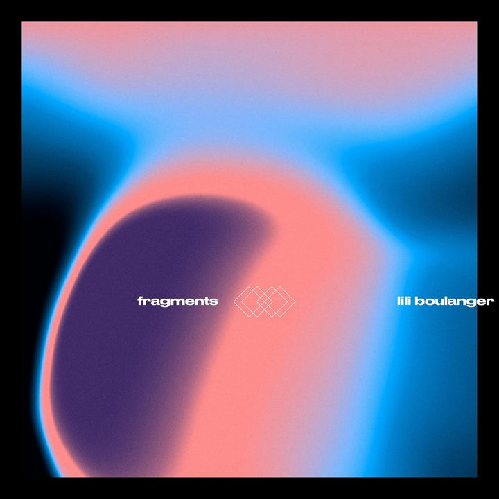 FRAGMENTS II Lili Boulanger [VINYL]