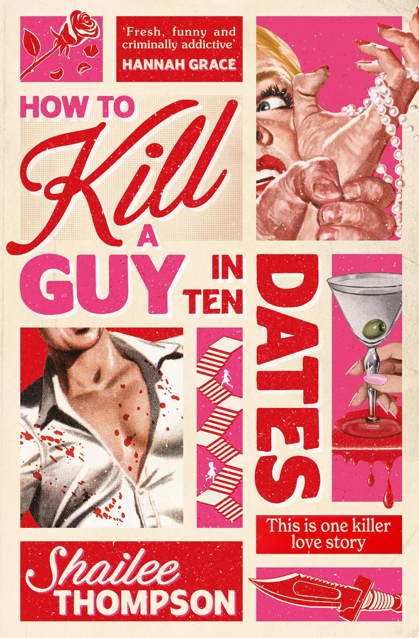 How to Kill a Guy in Ten Dates by Shailee Thompson | Paperback | 368 Pages 1