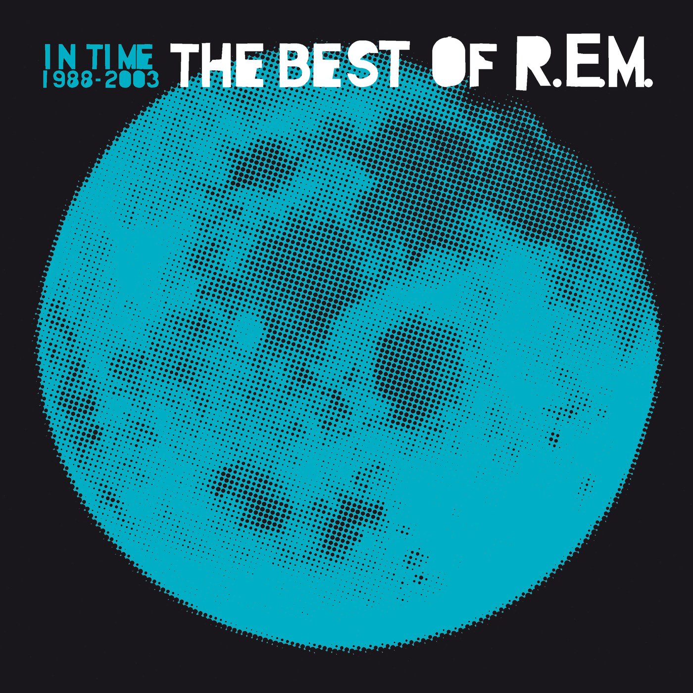 R.E.M. - In Time: The Best Of R.E.M. 1988-2003 [audioCD]
