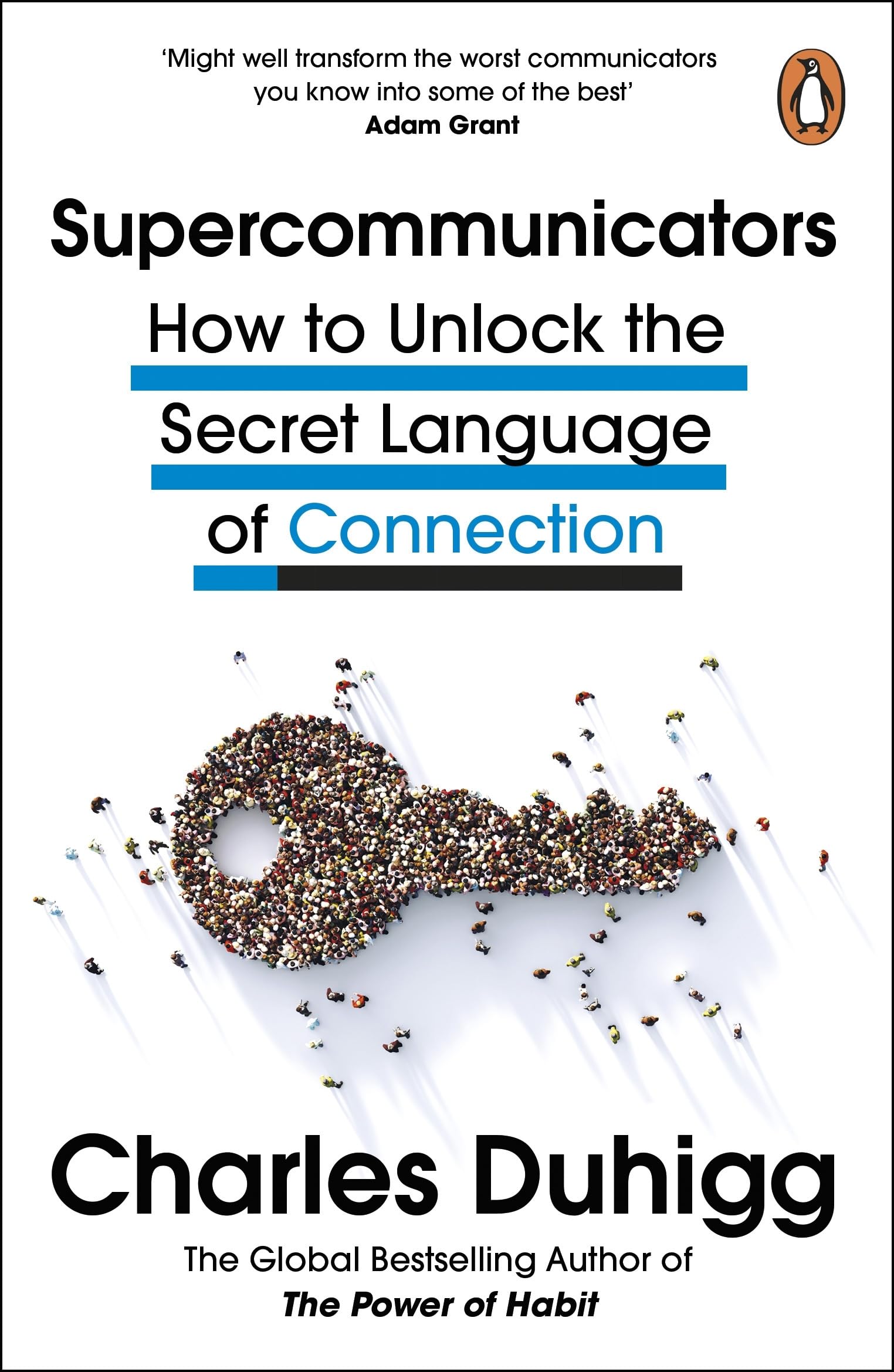 Supercommunicators: How to Unlock the Secret Language of Connection by Charles Duhigg | Career Advancement & Professional Development Book 1
