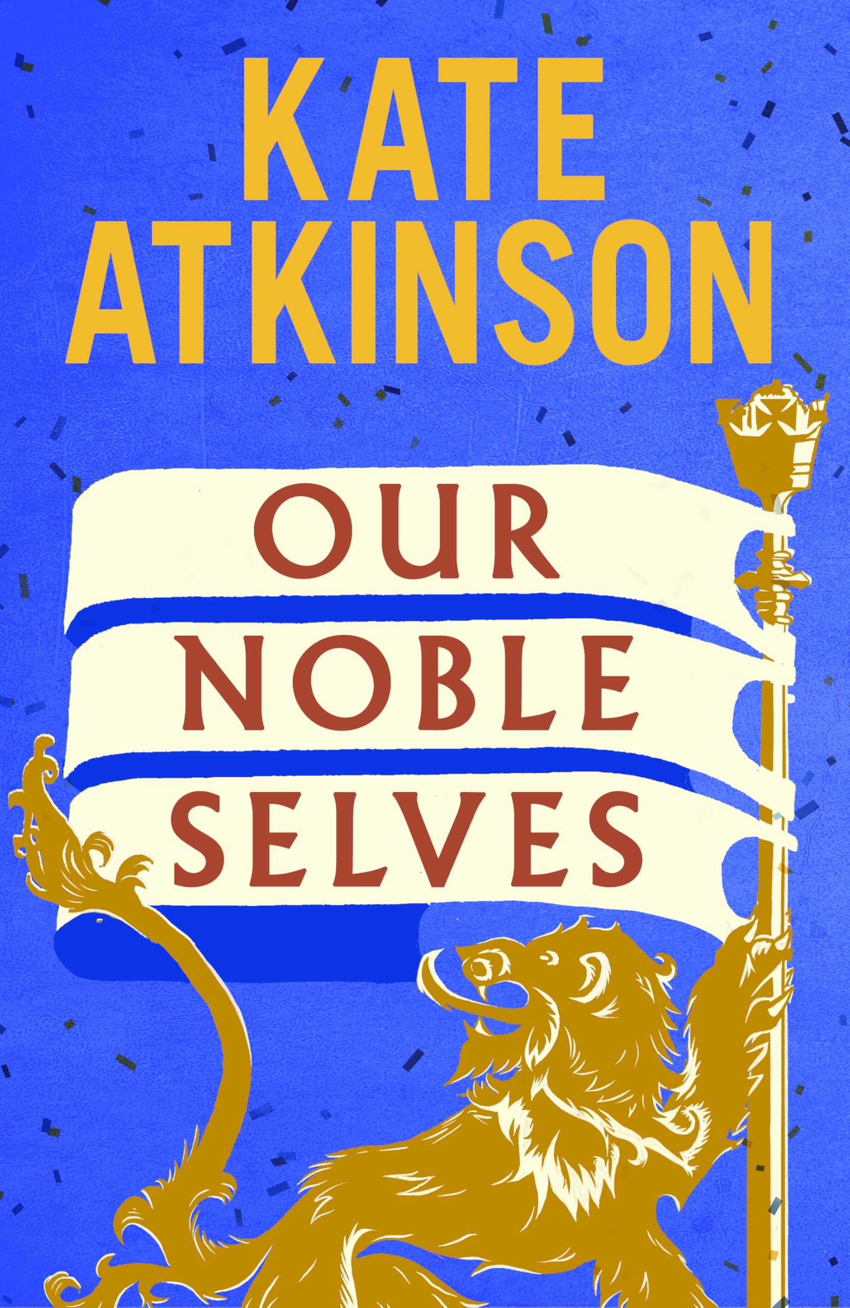 Kate Atkinson Our Noble Selves - Contemporary Fiction Novel | Hardcover 1