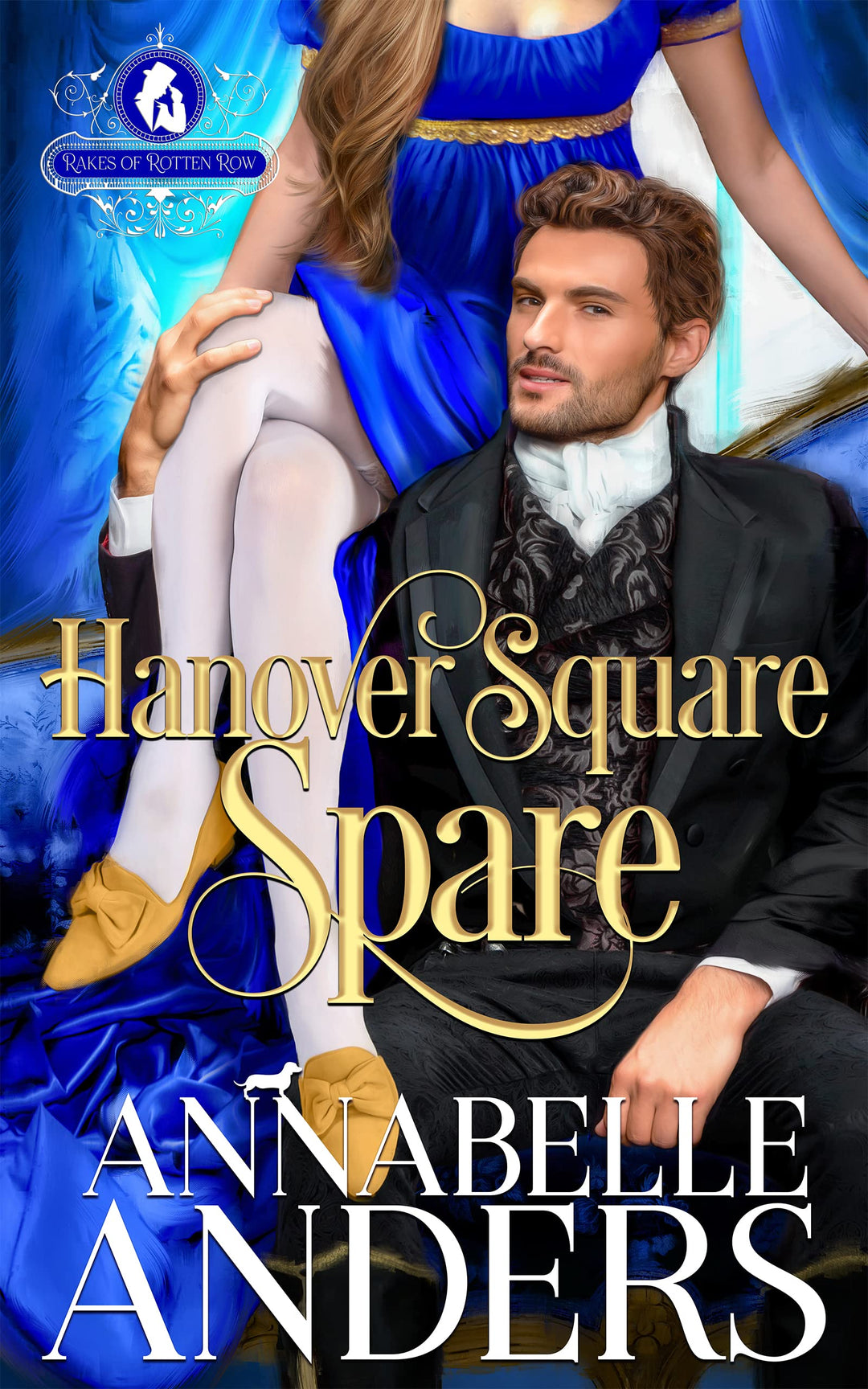 Hanover Square Spare - Annabelle Anders (Paperback, Wicked Earls Forever Edition)