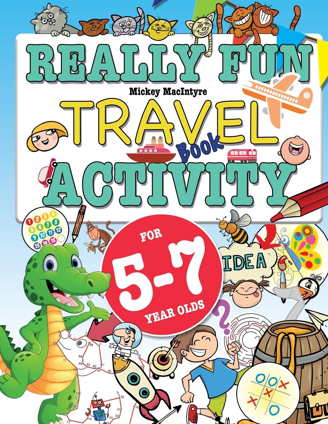 Bell & MacKenzie Publishing Really Fun Travel Activity Book For 5-7 Year Olds | Paperback | English 1
