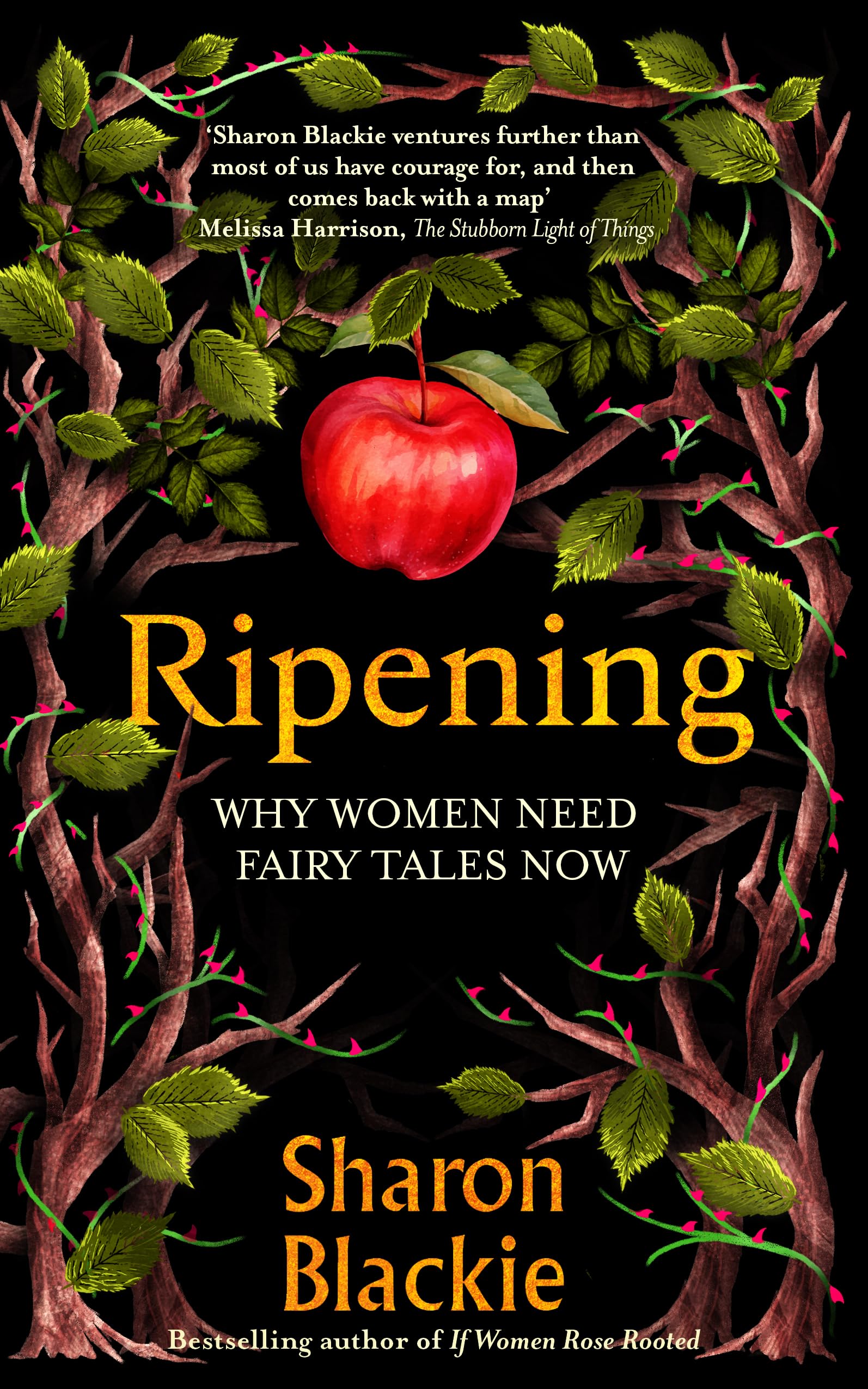Sharon Blackie - Ripening: Why Women Need Fairy Tales Now | Hardcover 1