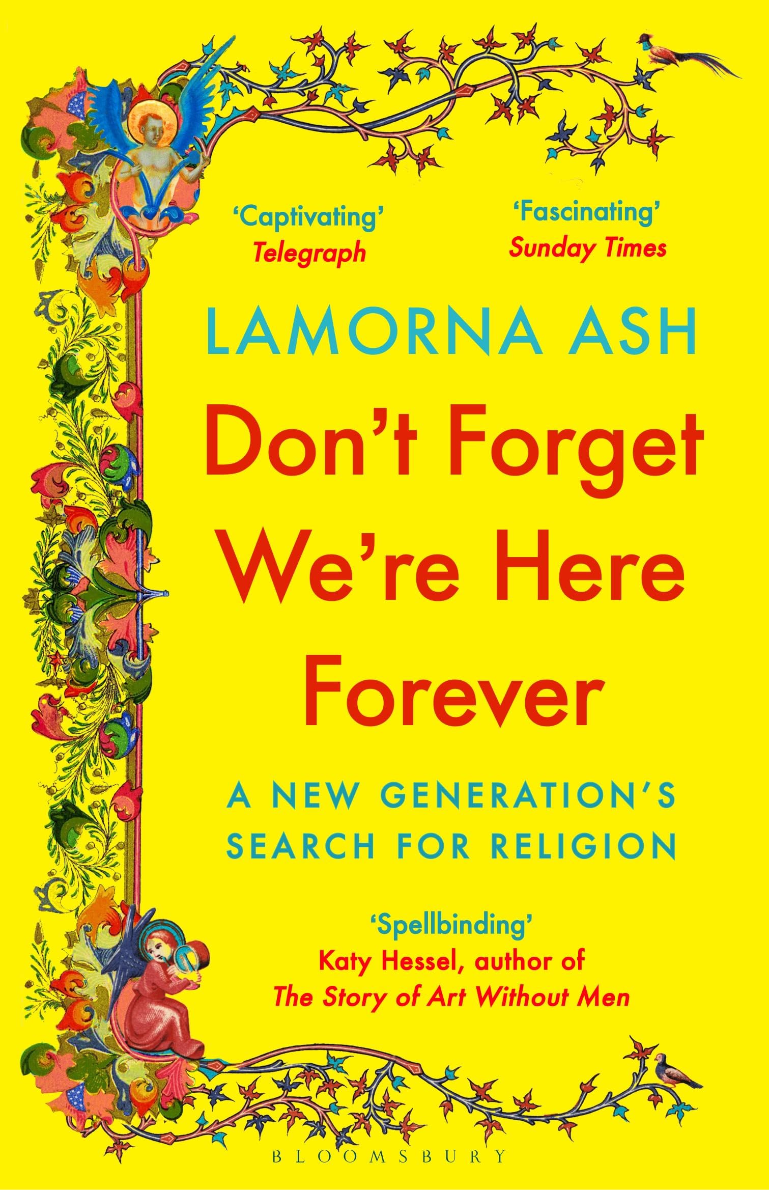 Bloomsbury Don't Forget We're Here Forever: A New Generation's Search for Religion | Paperback 1