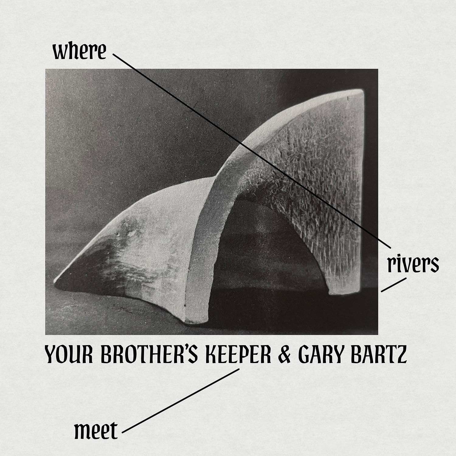 YOUR BROTHER'S KEEPER & GARY BARTZ - WHERE RIVERS MEET [Audio CD]