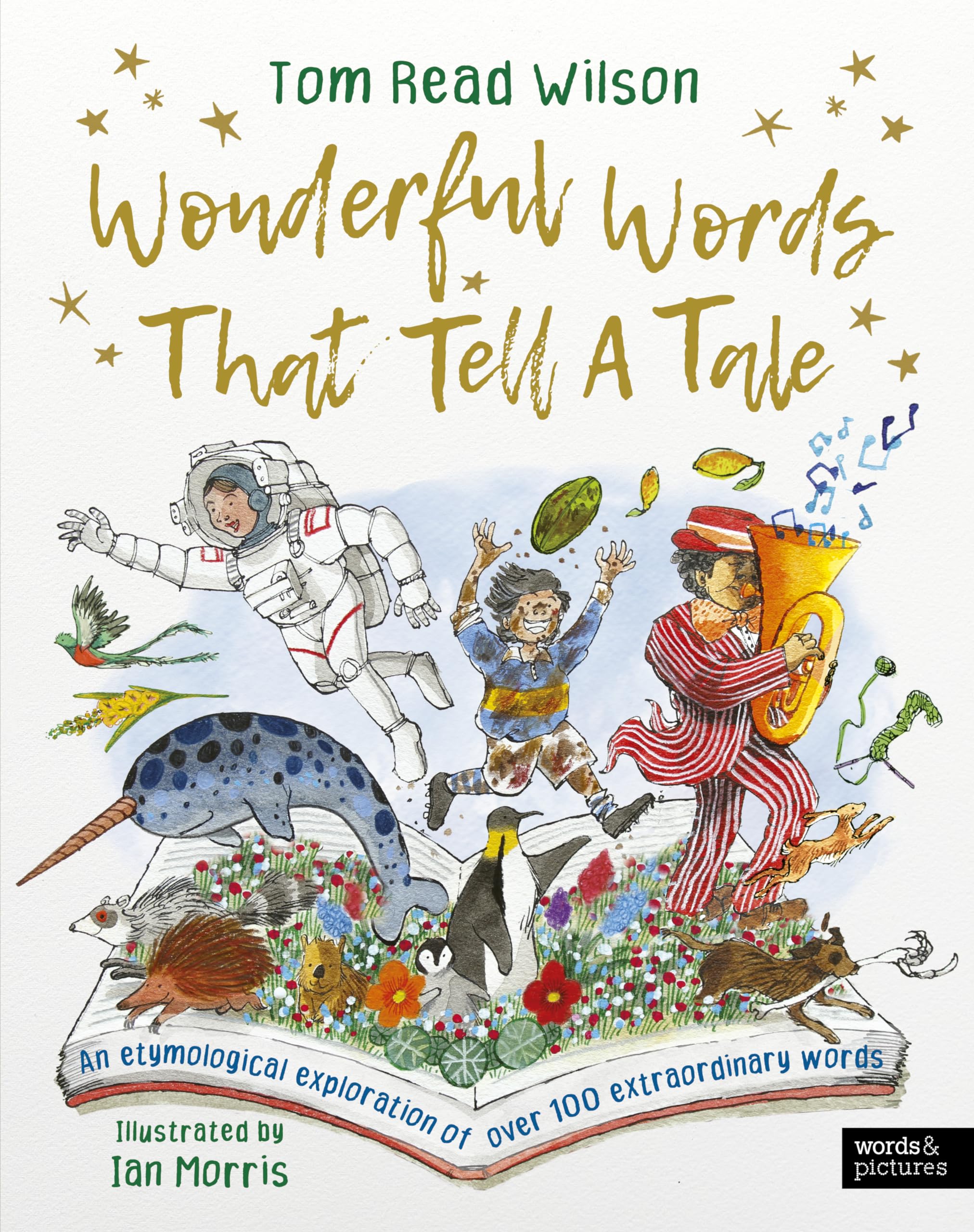 words & pictures Wonderful Words That Tell a Tale: Etymological Dictionary for Ages 6-10 | Hardcover