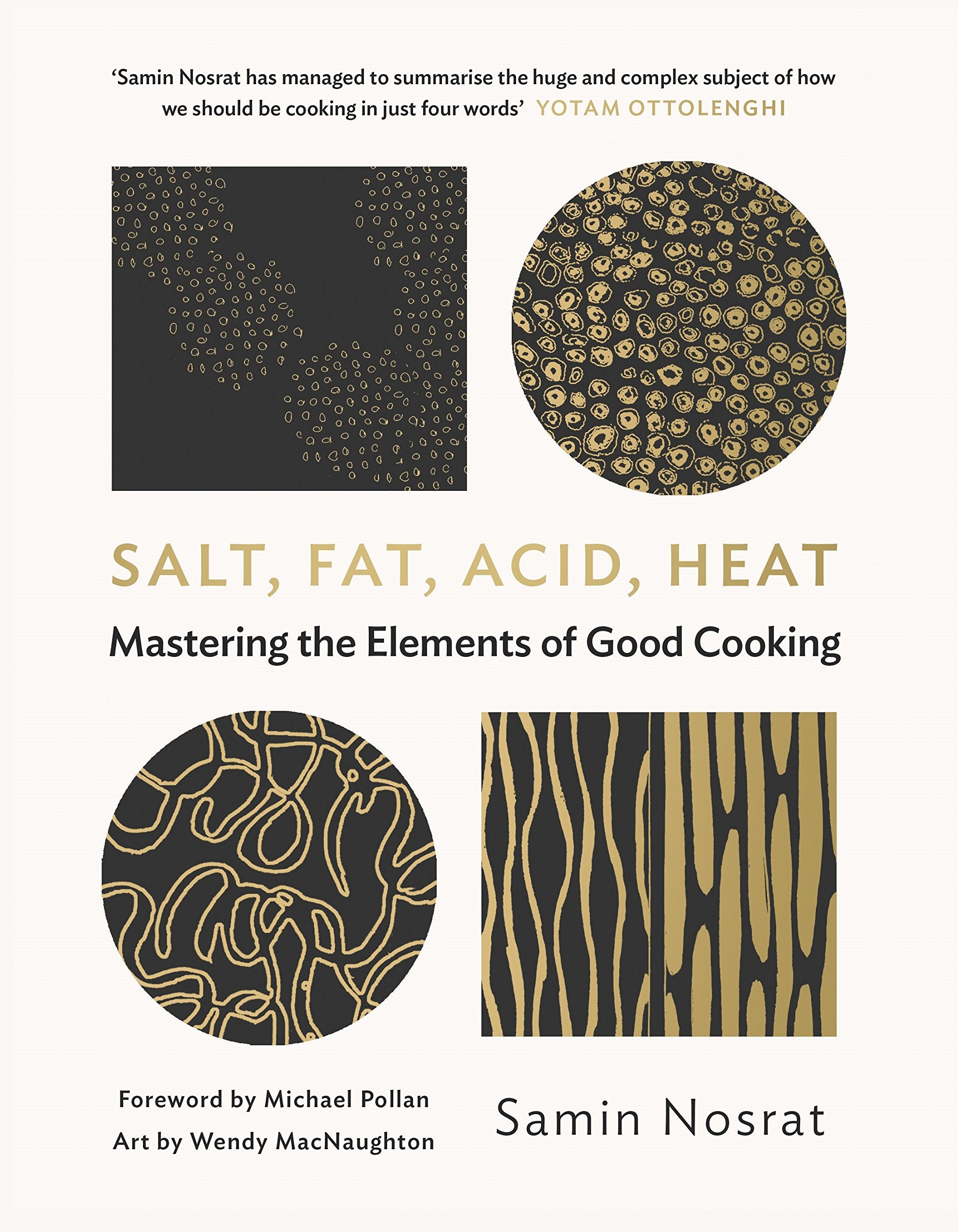 Samin Nosrat - Salt, Fat, Acid, Heat: Mastering the Elements of Good Cooking | Hardcover