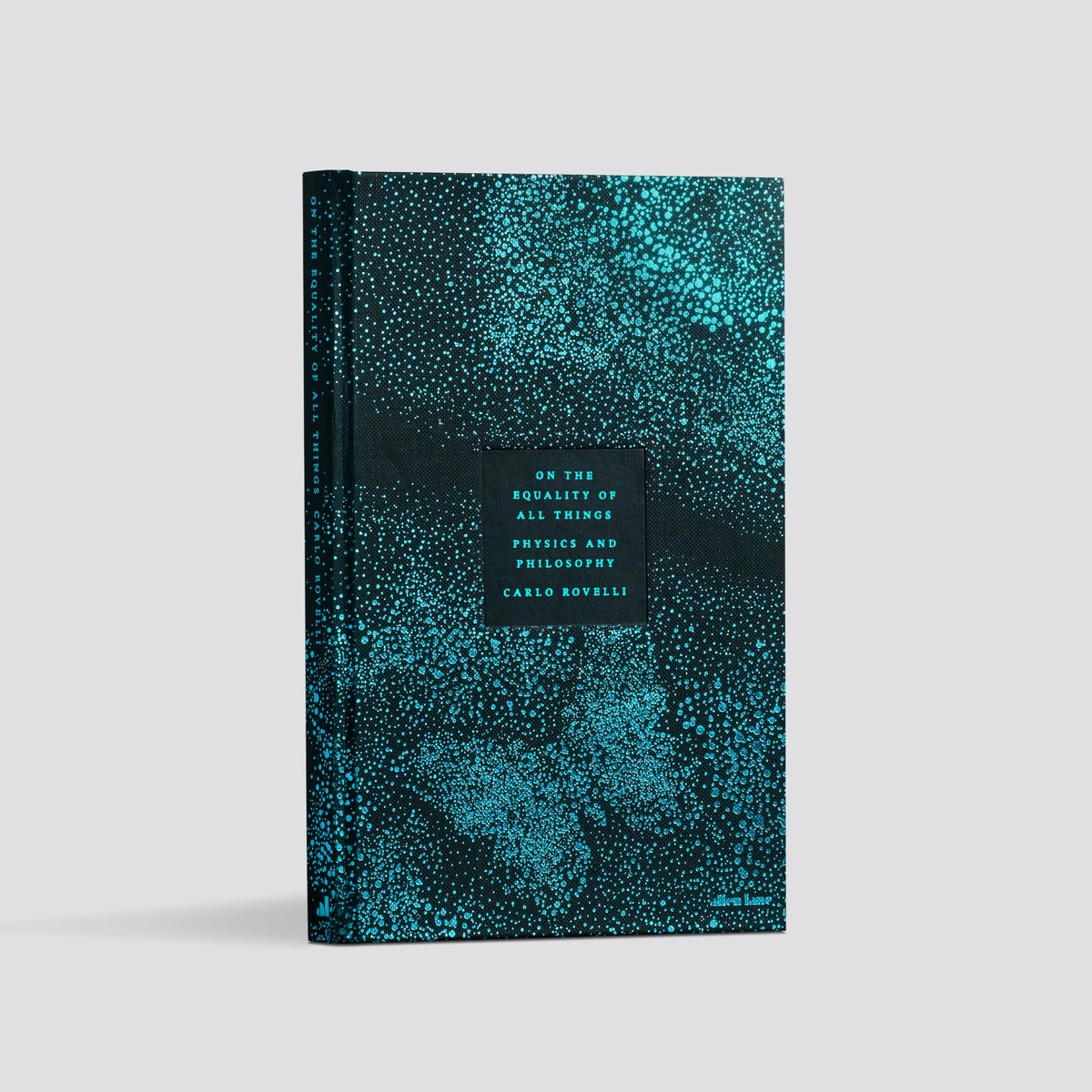 Carlo Rovelli On the Equality of All Things: Physics and Philosophy - Hardcover 3