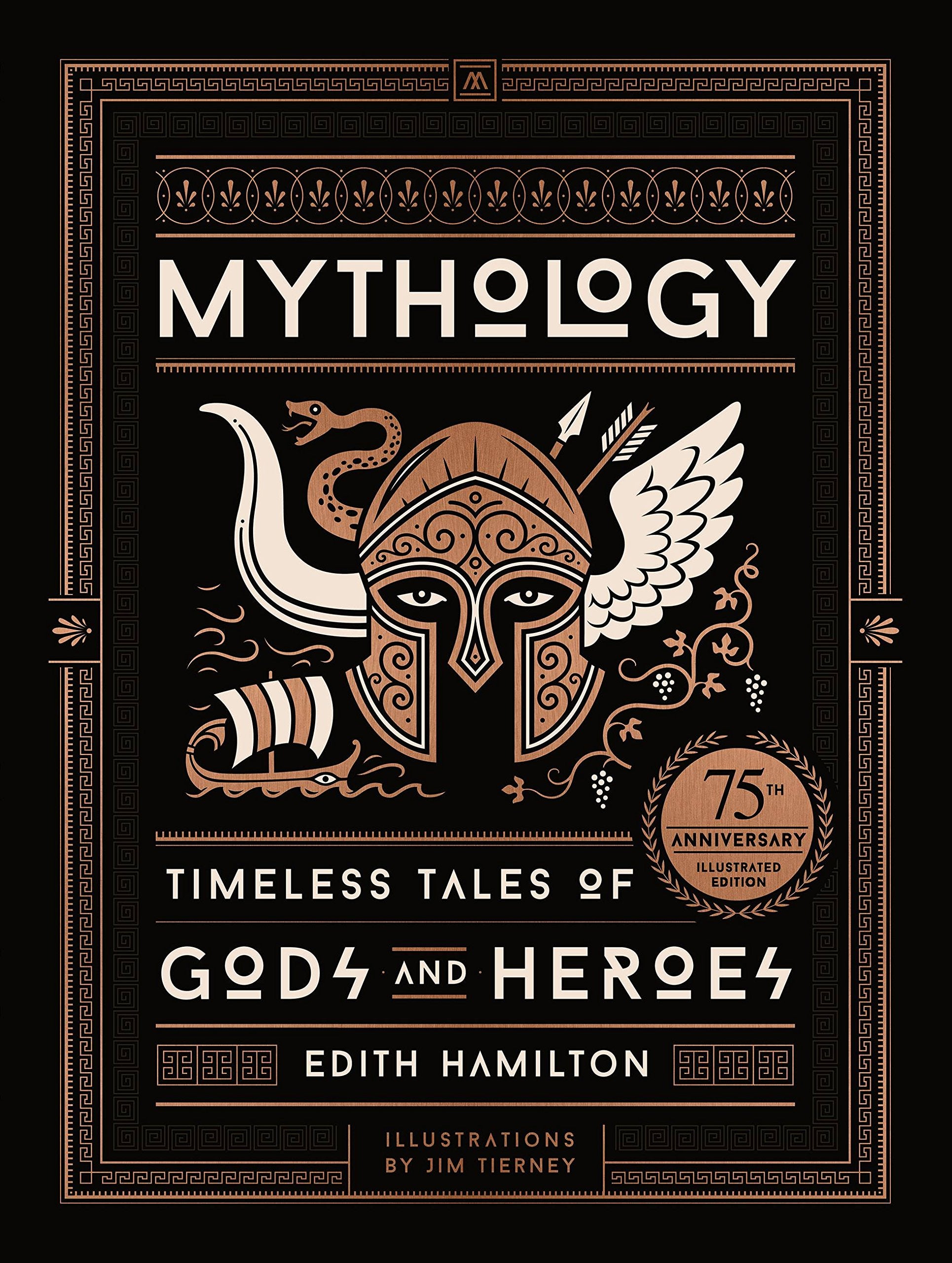 Edith Hamilton Mythology: Timeless Tales of Gods and Heroes - 75th Anniversary Illustrated Edition | Hardcover | 384 Pages 1