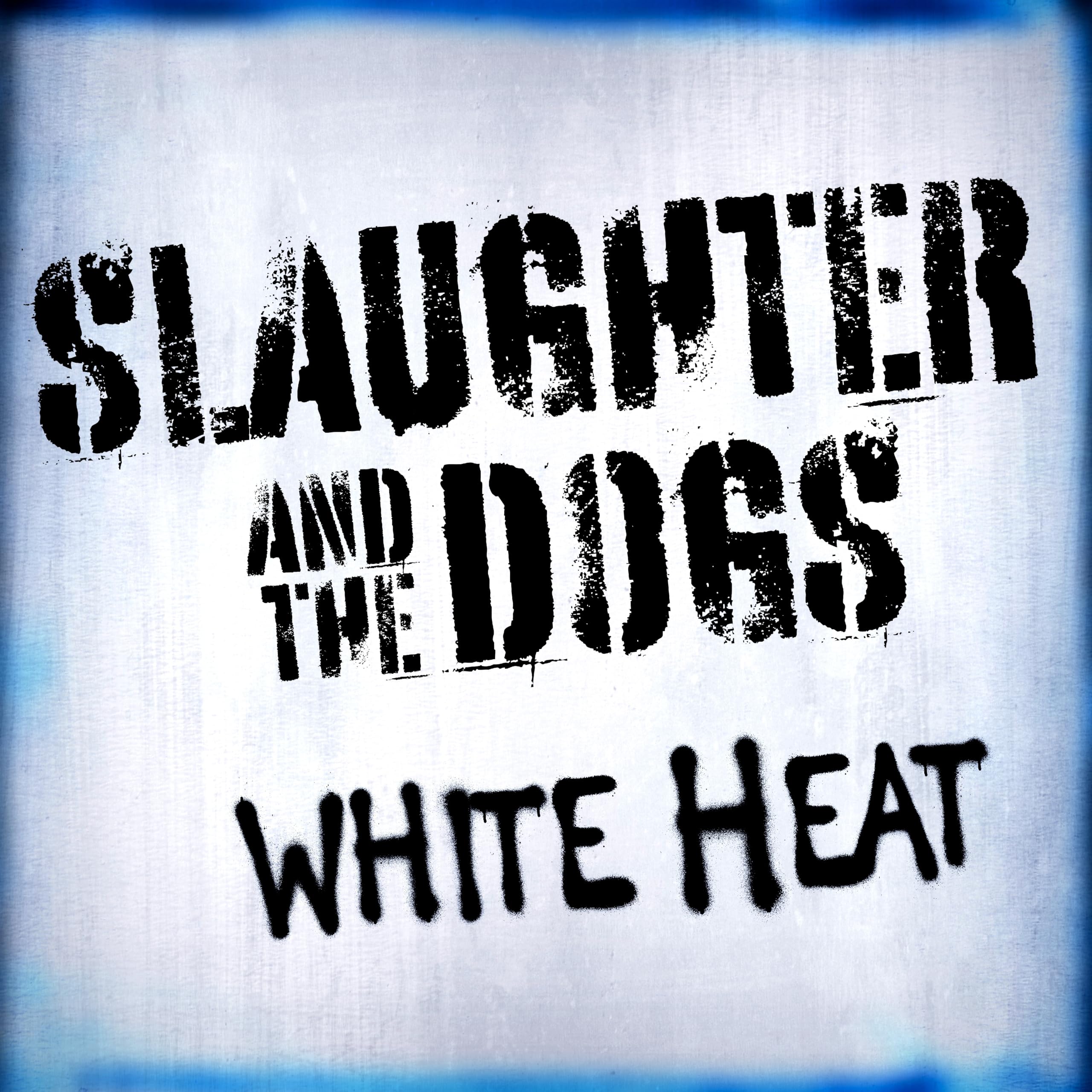 Slaughter & the Dogs - White Heat [Vinyl]