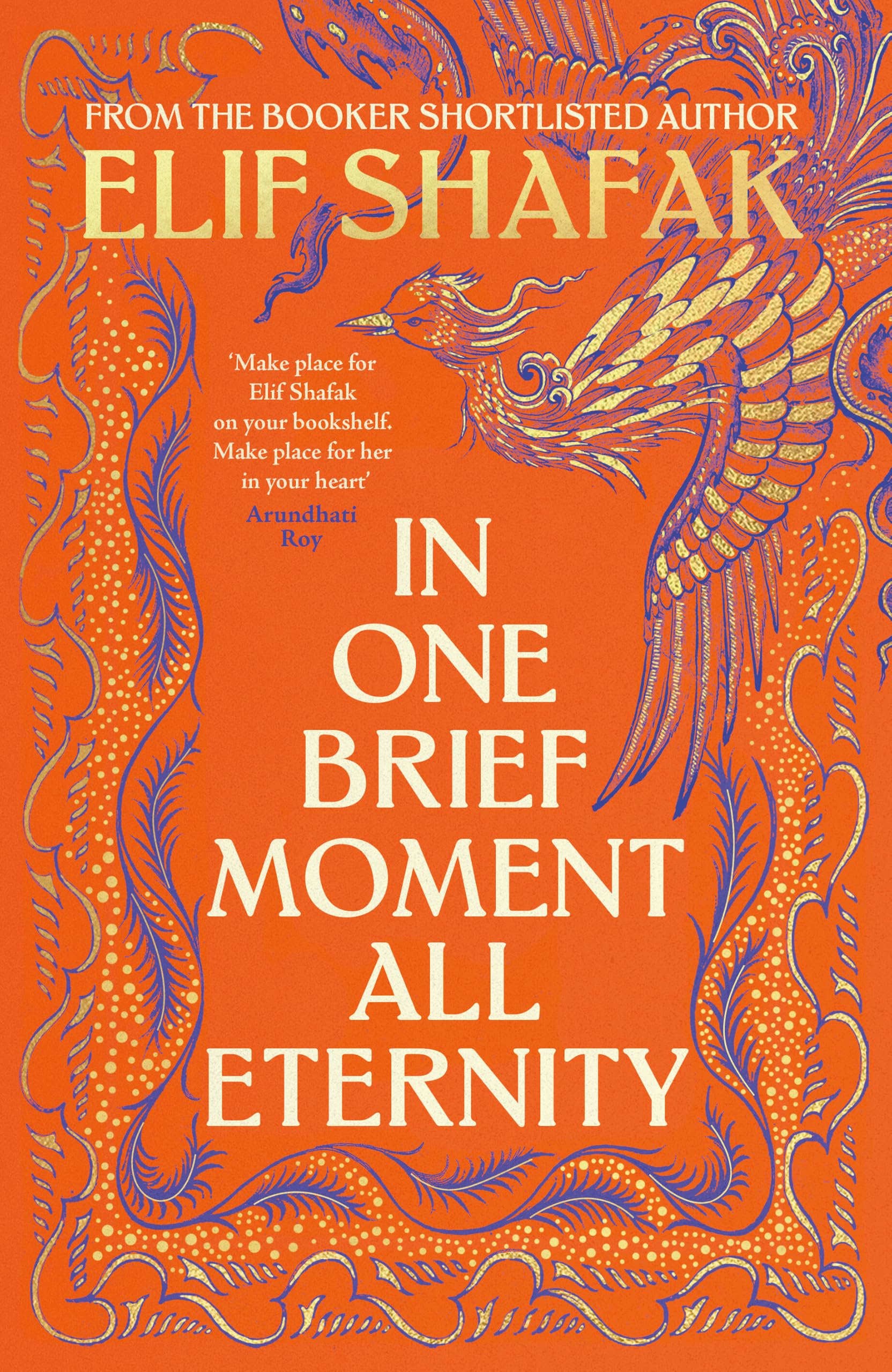 In One Brief Moment All Eternity by Elif Shafak | Contemporary Fiction | Hardcover 1