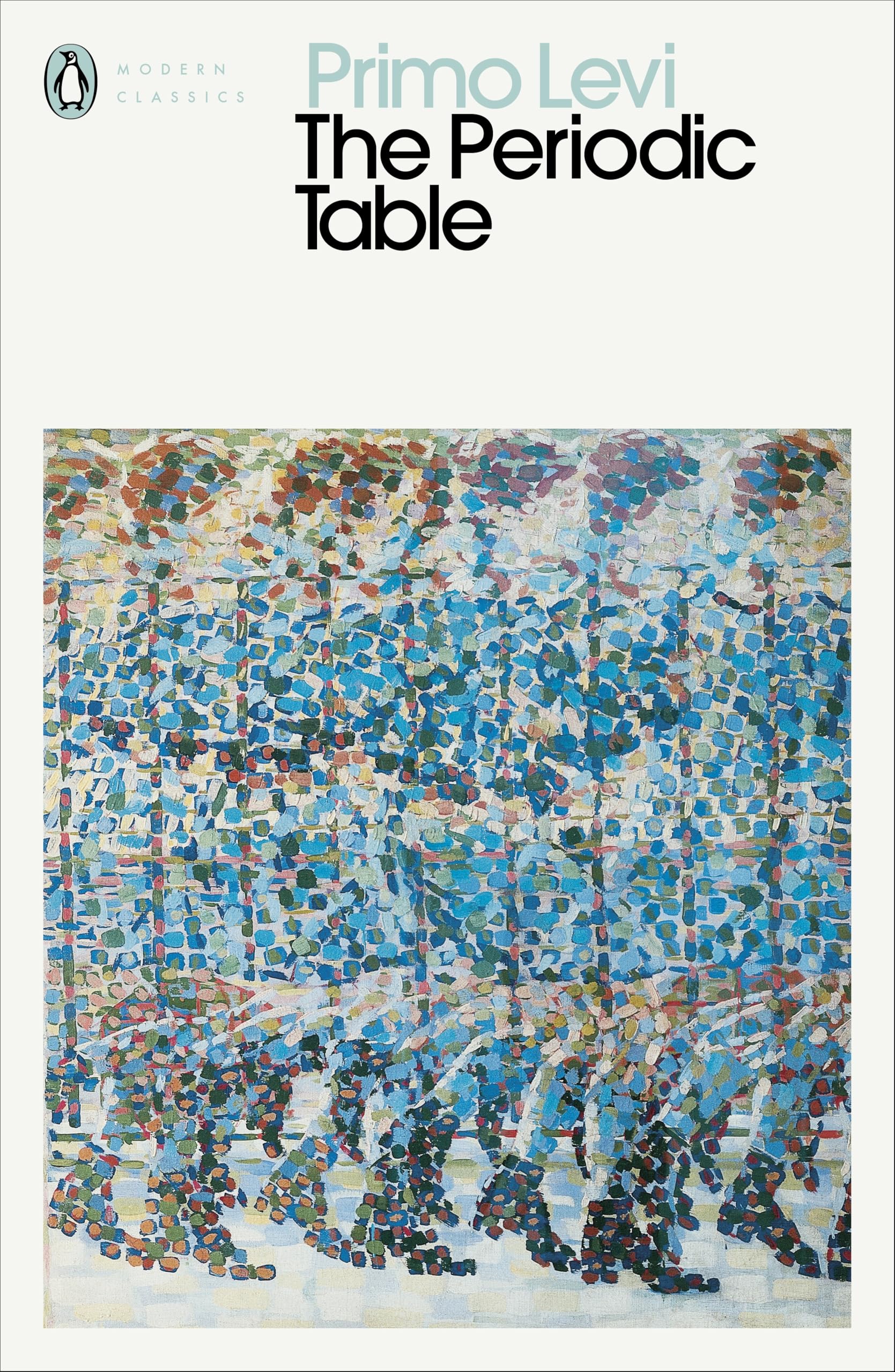 Primo Levi The Periodic Table - Holocaust Memoir, Science, Short Stories | Penguin Classics Paperback 1
