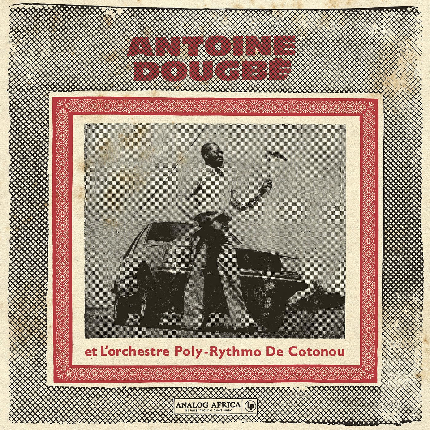 Antoine Dougbe et L'Orchestre Poly-Rythmo De Cotonou - Compilation [2LP Vinyl]