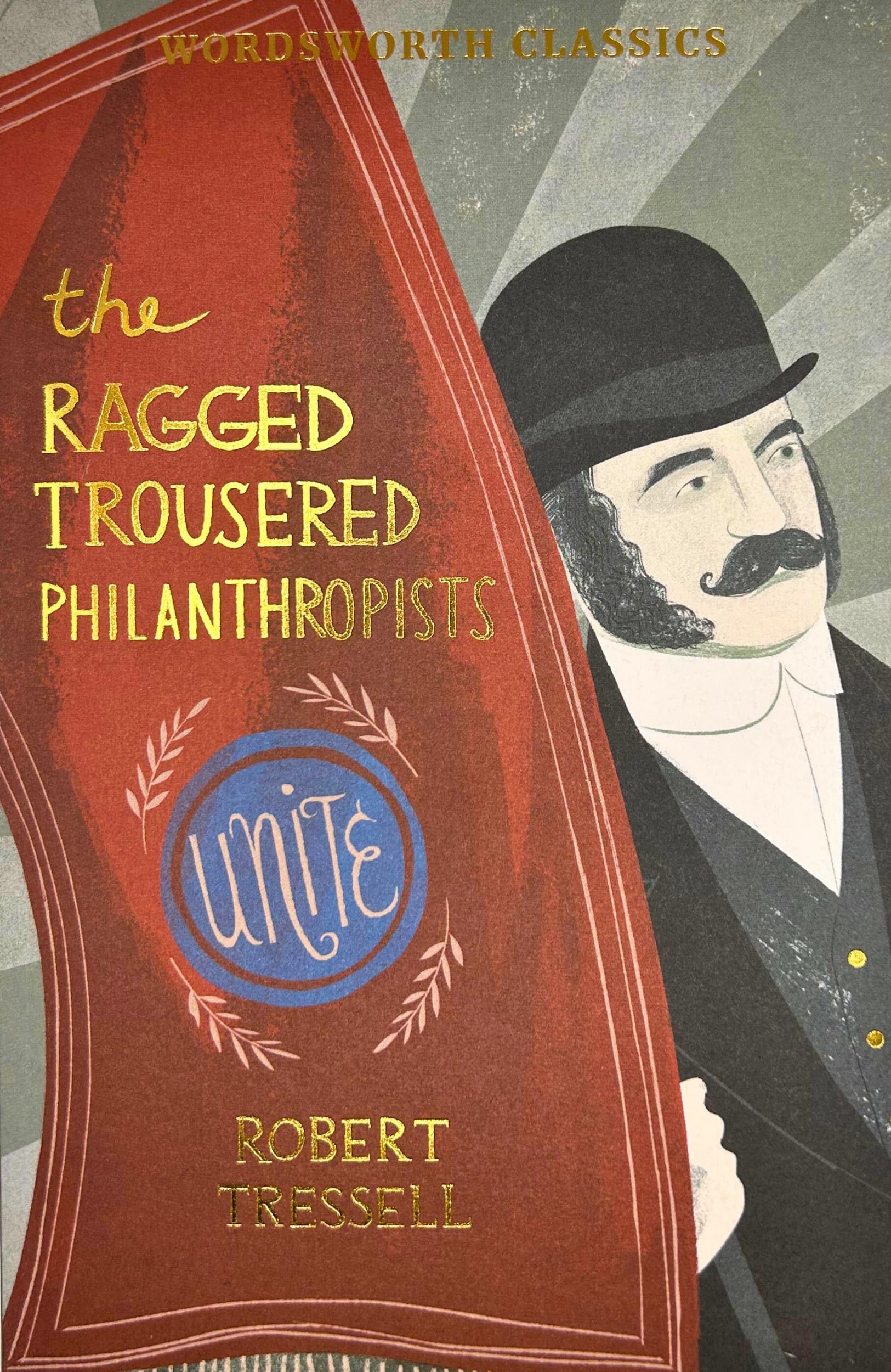 Robert Tressell - The Ragged Trousered Philanthropists | Wordsworth Classics Paperback 1