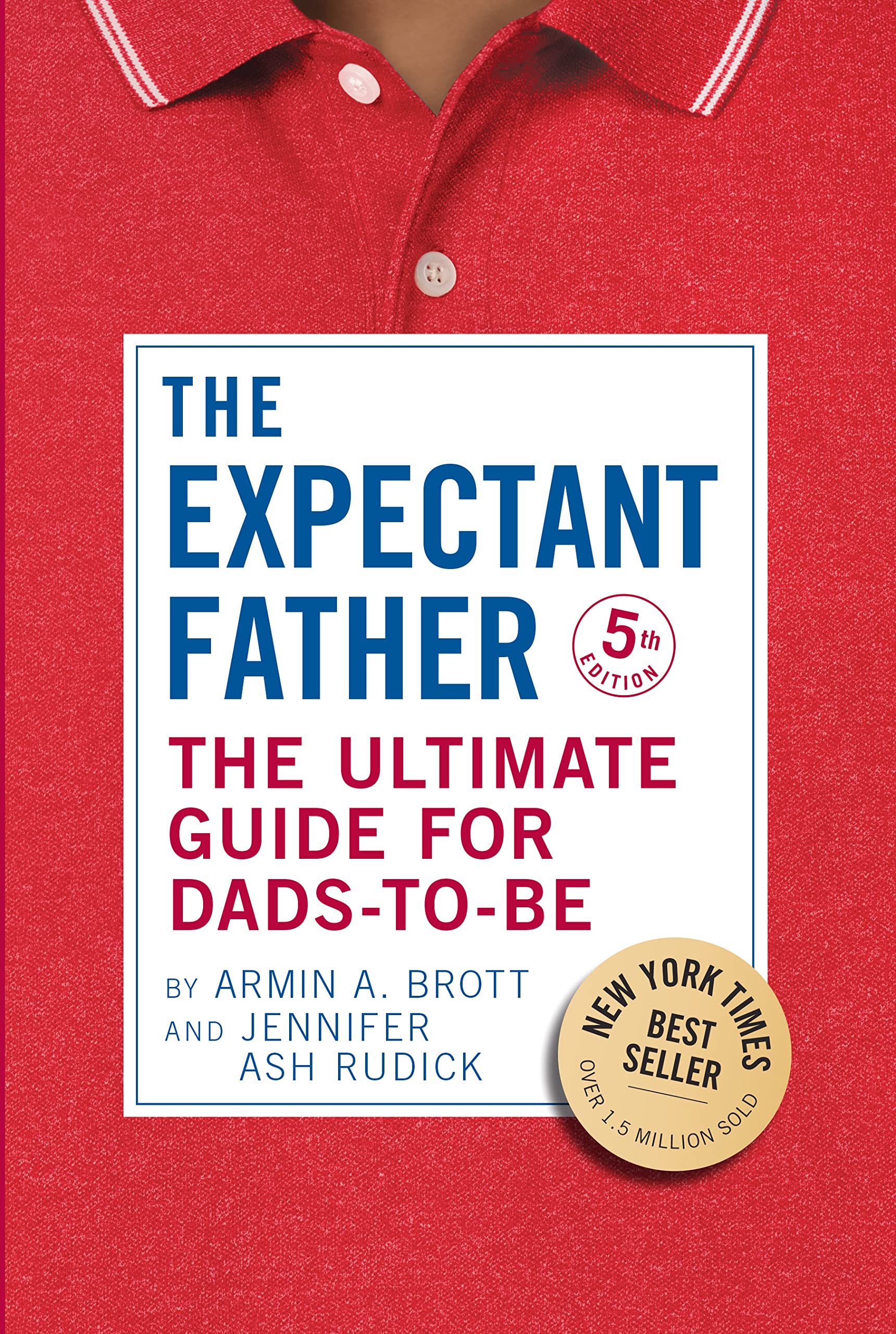 The Expectant Father: The Ultimate Guide for Dads-to-Be | Abbeville Press | Paperback