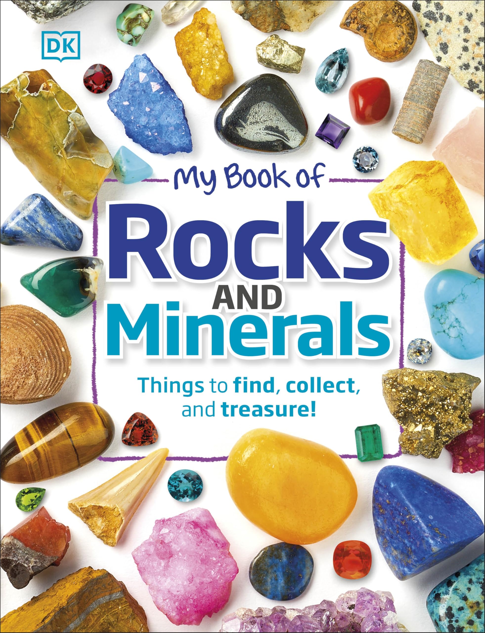 Penguin My Book of Rocks and Minerals: Things to Find, Collect, and Treasure | Hardcover | Ages 6-10