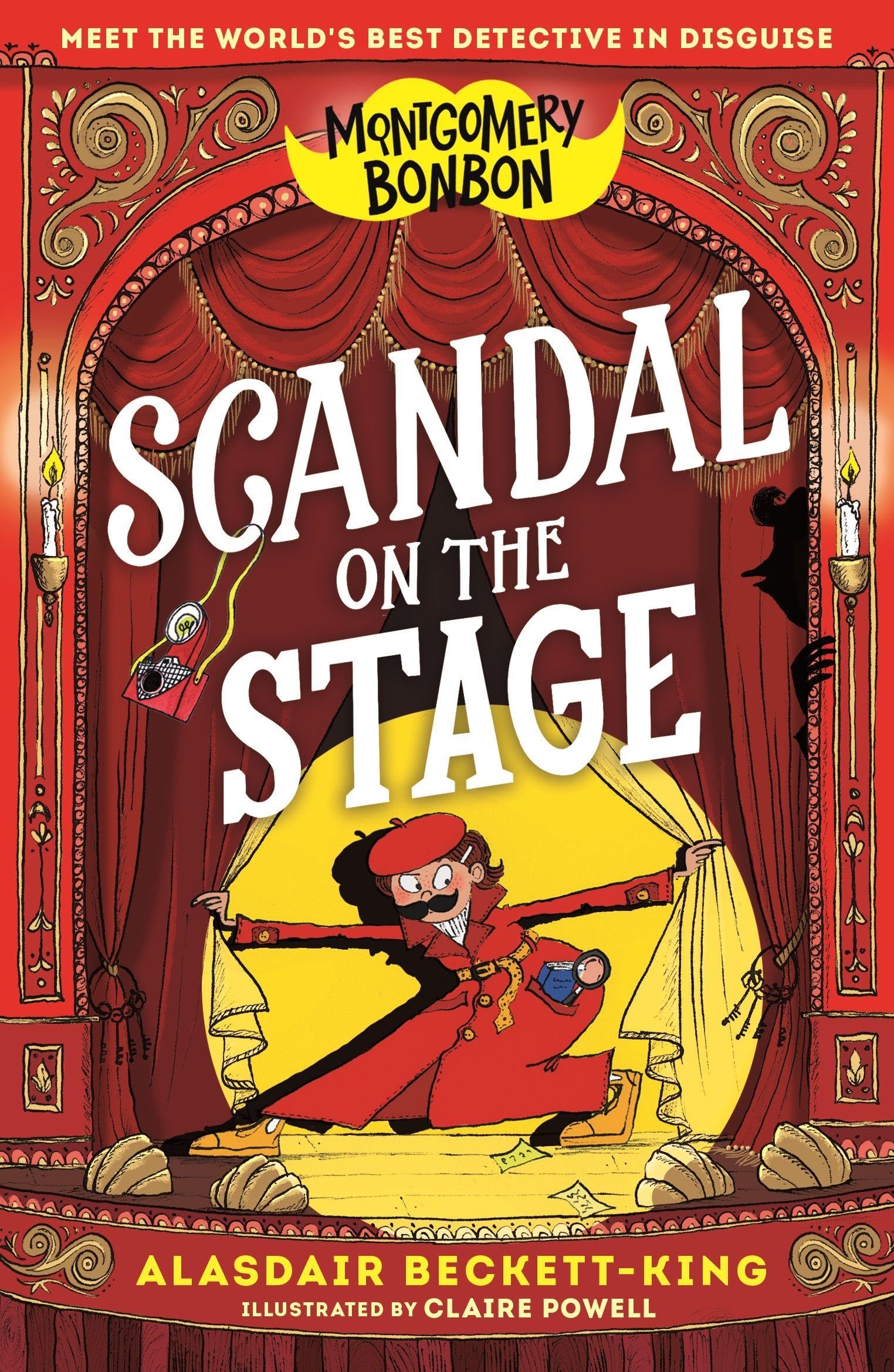 WALKER BOOKS Montgomery Bonbon: Scandal on the Stage | Funny Murder Mystery | Ages 9-12 | Paperback