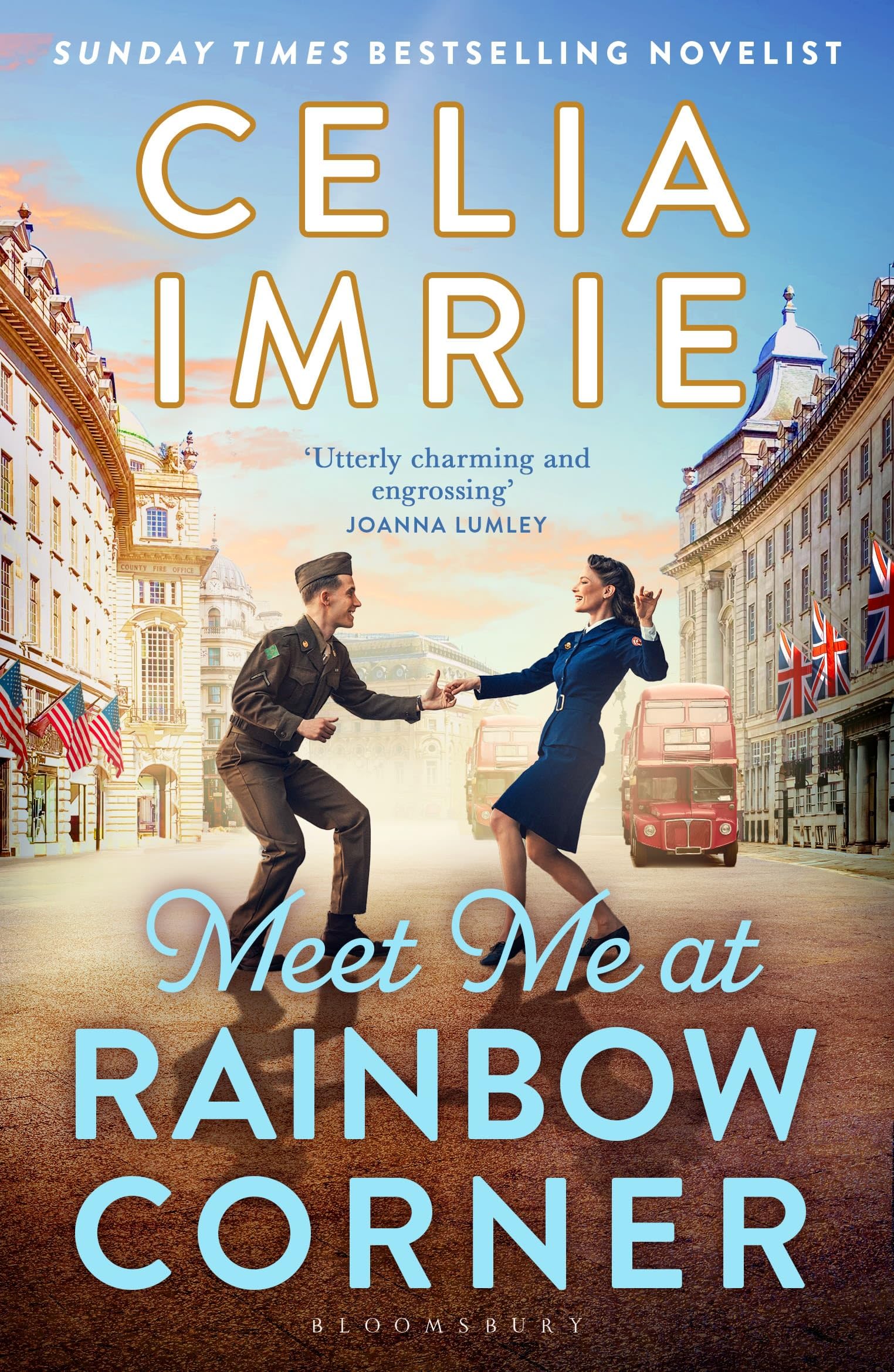 Bloomsbury Meet Me at Rainbow Corner - 20th Century Historical Romance Novel