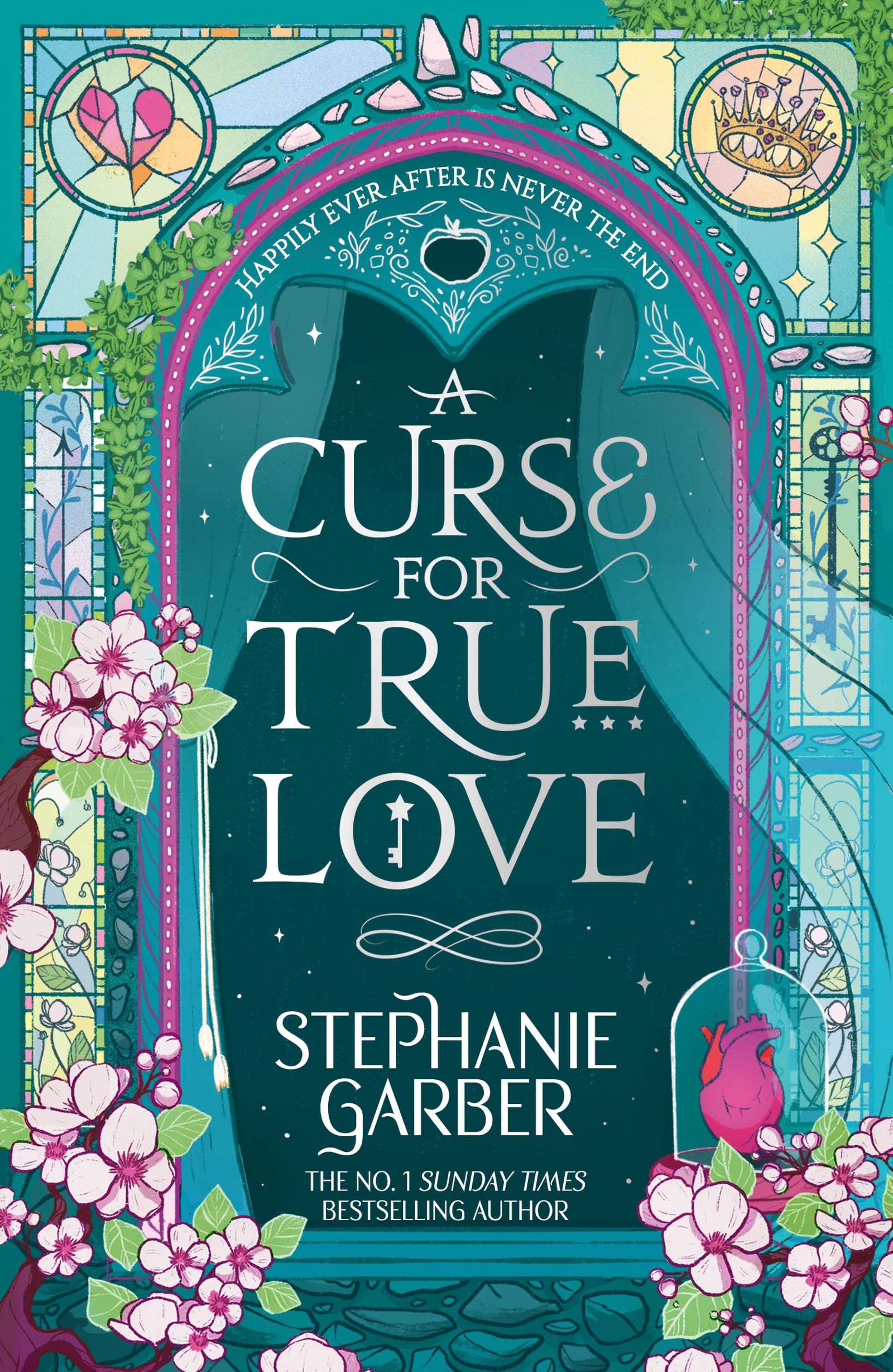 Stephanie Garber - A Curse for True Love | Book 3 of Once Upon a Broken Heart Trilogy [Paperback]