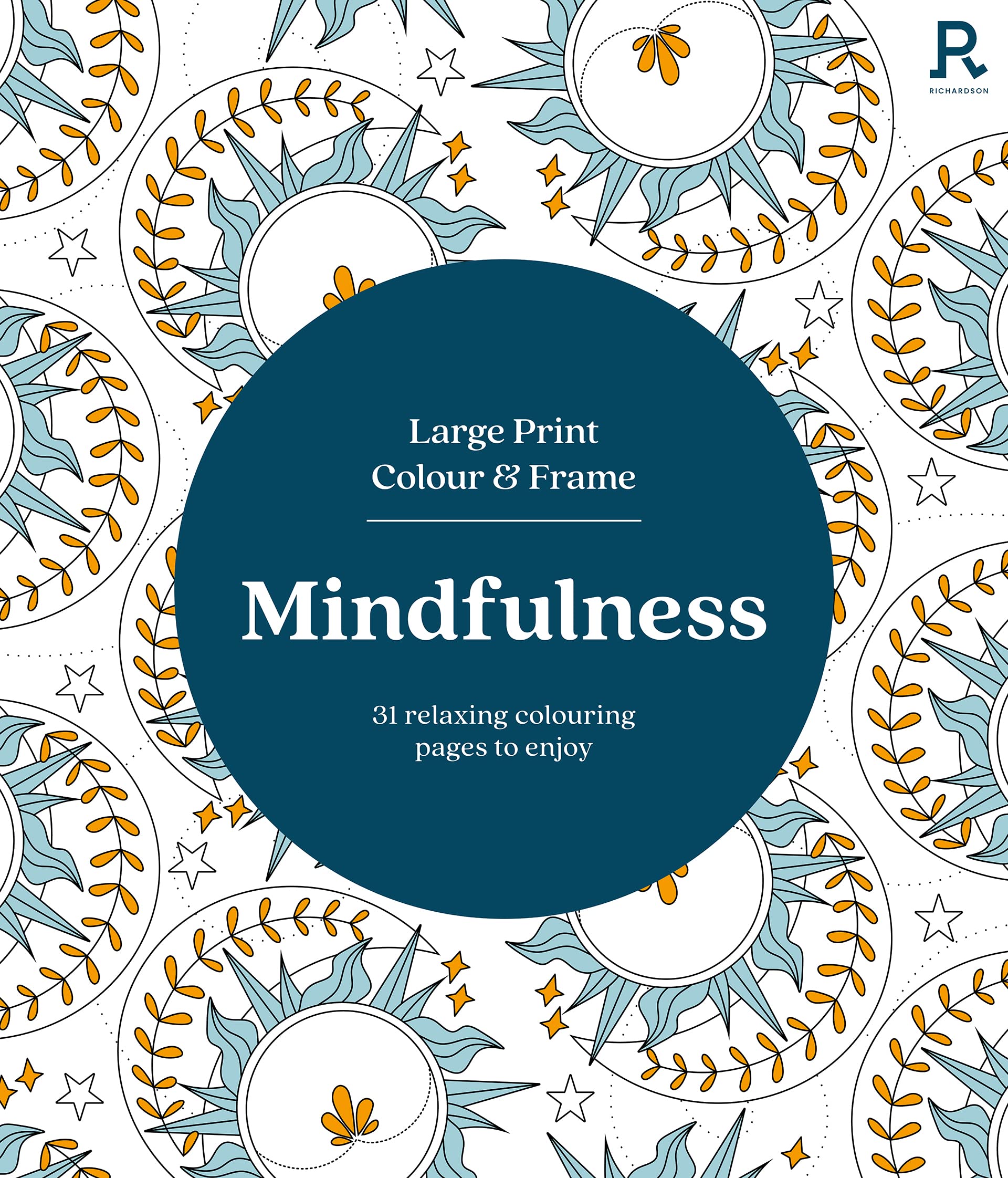 RICHARDSON Large Print Colour & Frame - Mindfulness Colouring Book for Adults | Large Type Edition | English 1