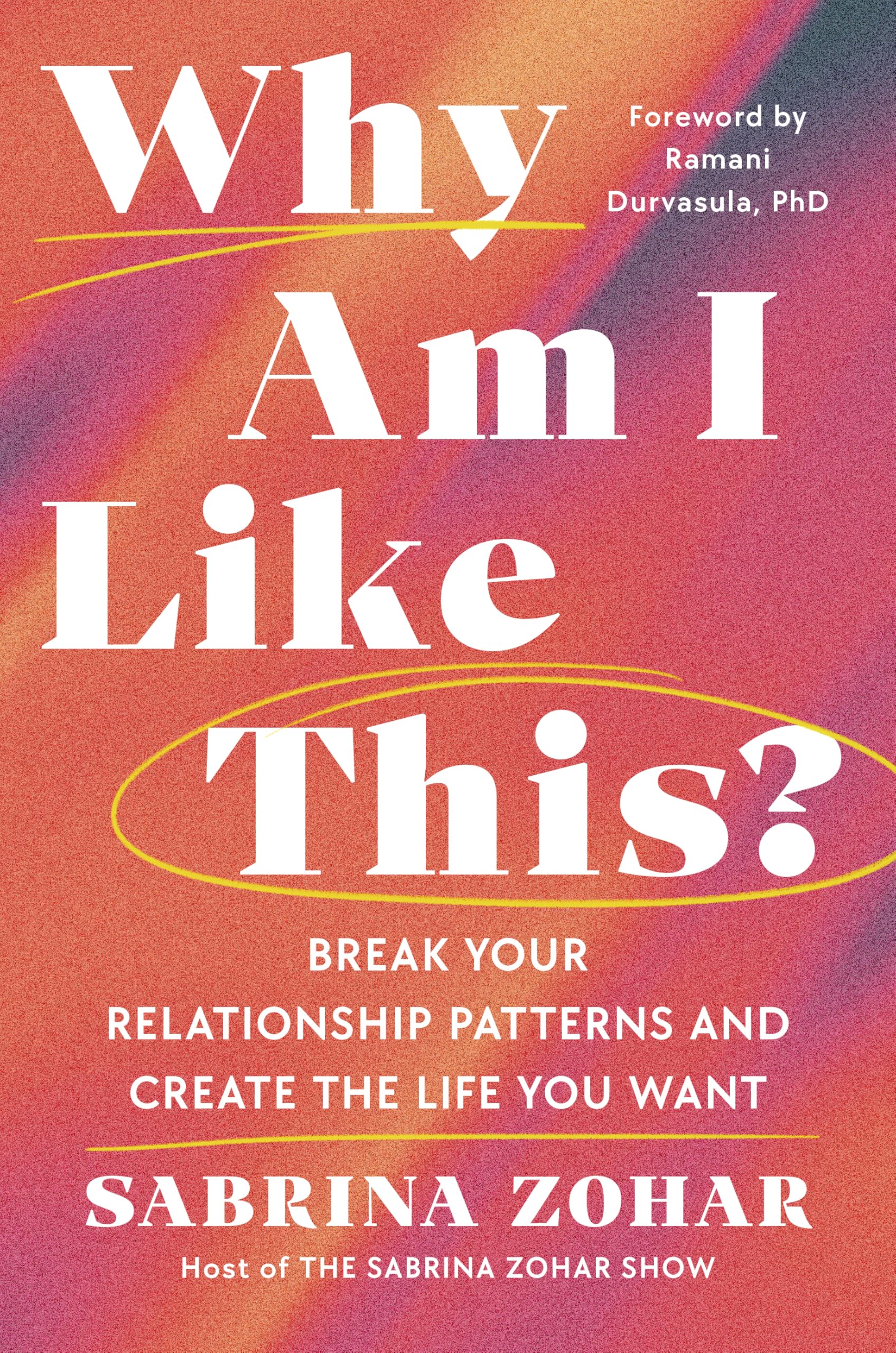 Sabrina Zohar - Why Am I Like This? | Hardcover | Popular Psychology 1