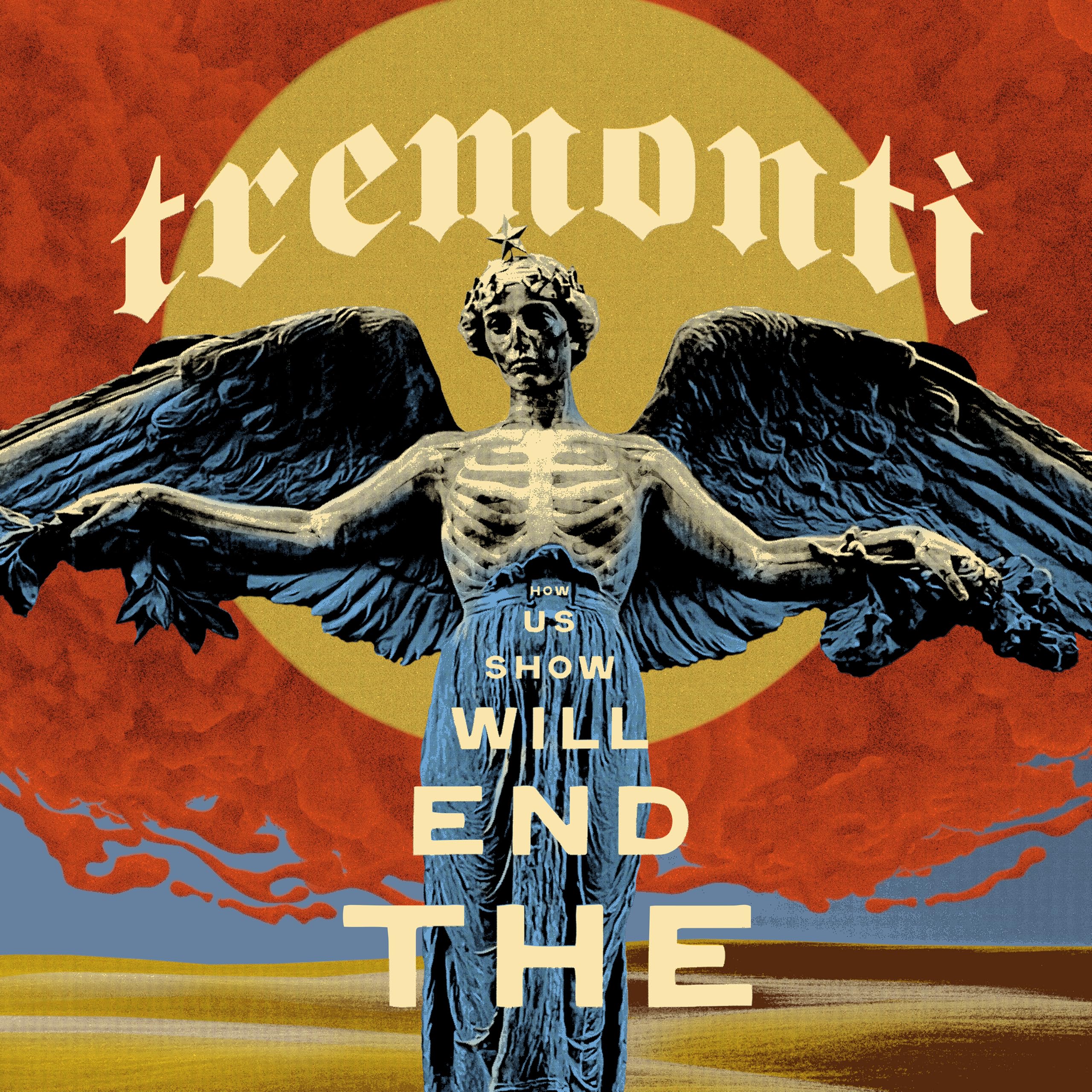 Tremonti - The End Will Show Us How [Audio CD]